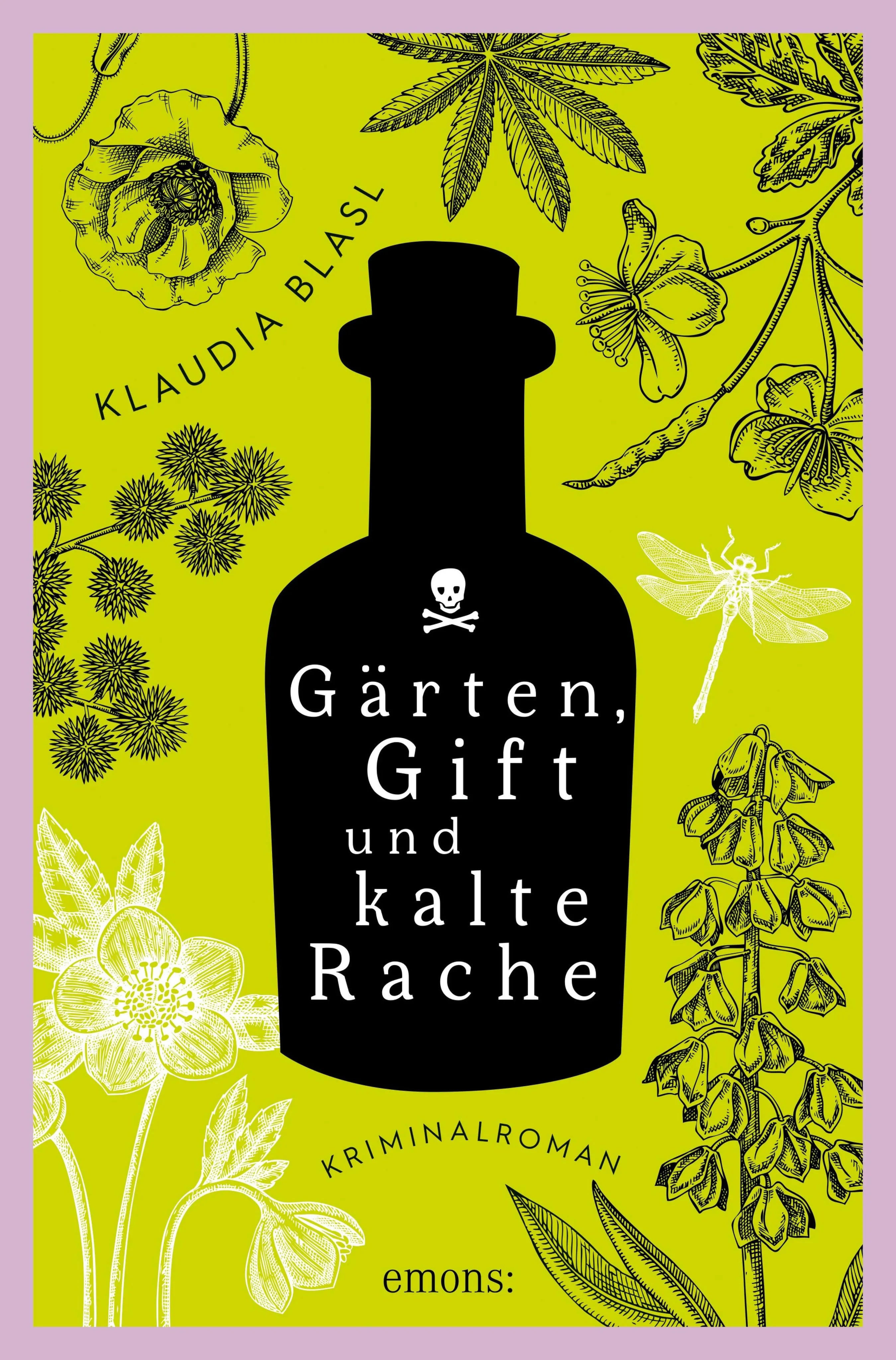 Cover: Gärten, Gift und kalte Rache (E-Book) von Klaudia Blasl