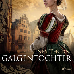 Cover: Galgentochter (Hörbuch Download) von Ines Thorn