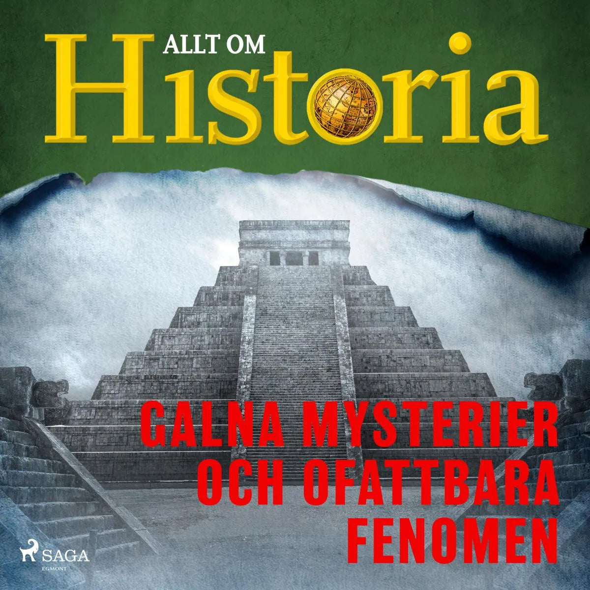 Cover: Galna mysterier och ofattbara fenomen (Hörbuch Download) von Allt om Historia