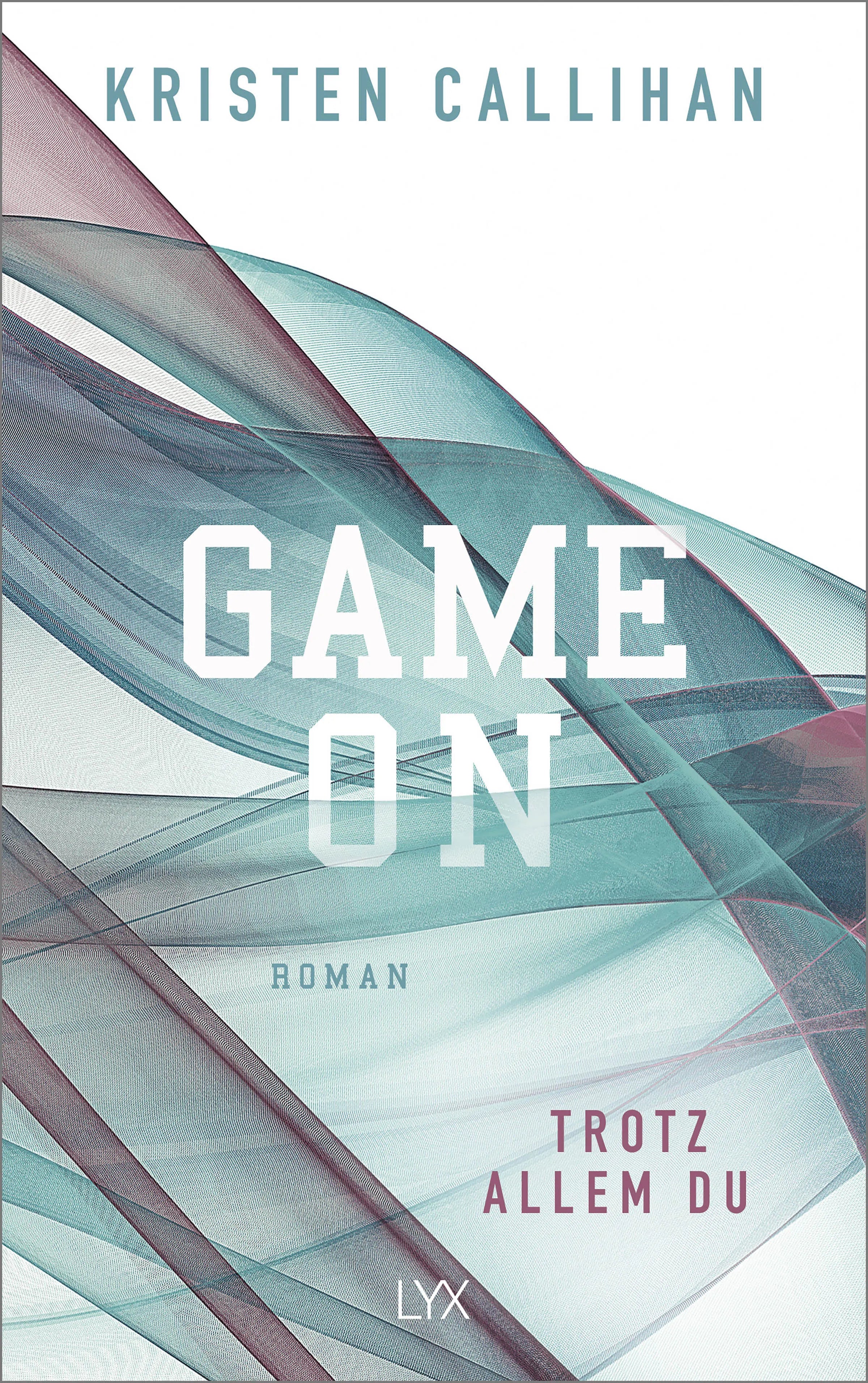 Buchcover von 'Game on - Trotz allem du' - Paperback von Kristen Callihan