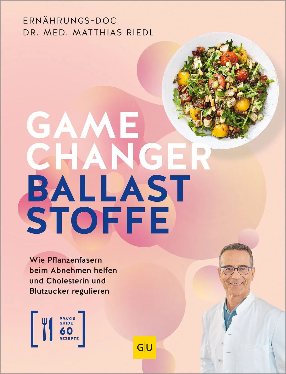 Cover: Gamechanger Ballaststoffe (Hardcover) von Matthias Riedl