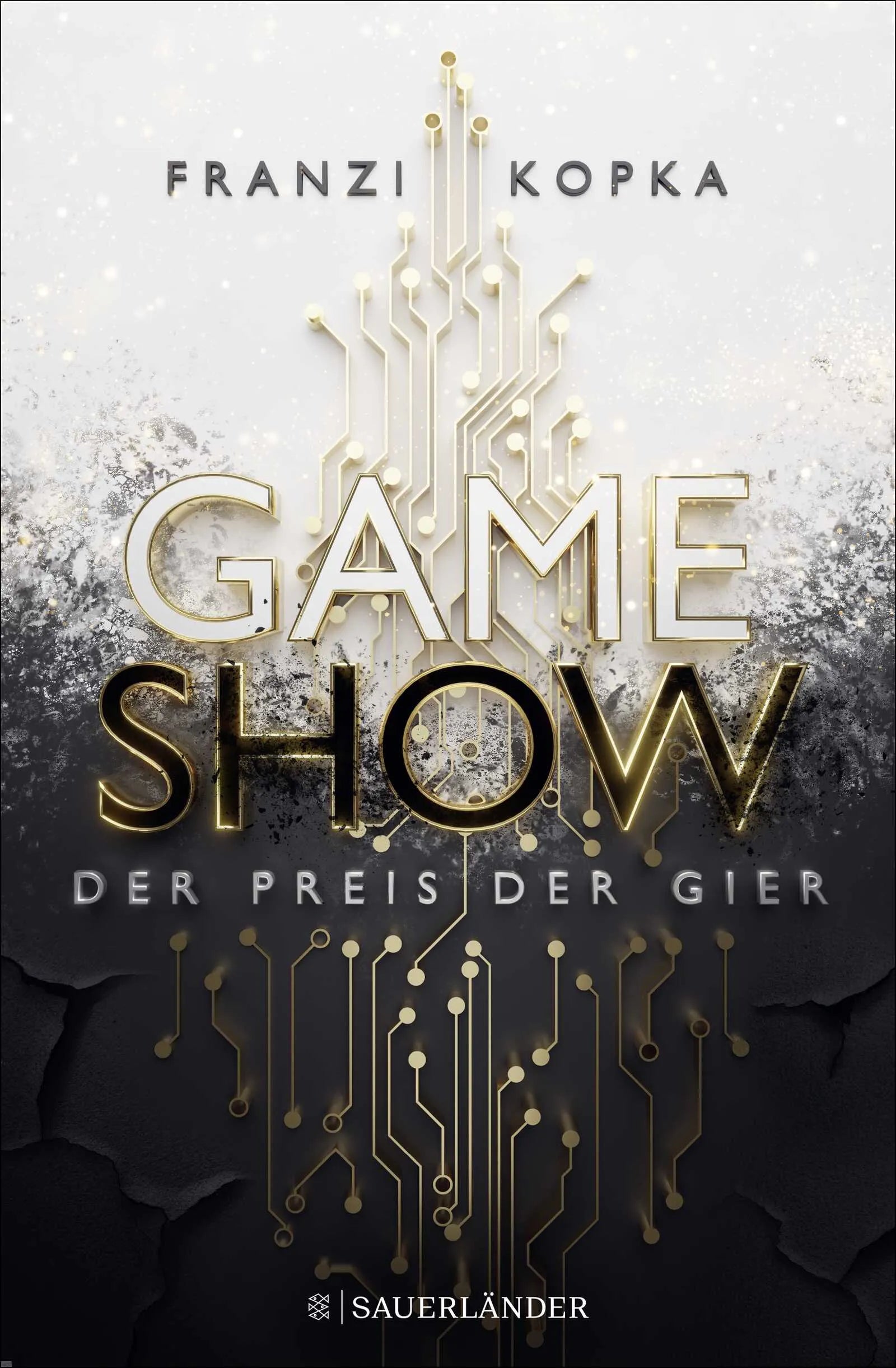 Buchcover von 'Gameshow – Der Preis der Gier' - Gebundene Ausgabe von Franzi Kopka