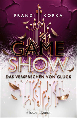 Cover: Gameshow – Das Versprechen von Glück (E-Book) von Franzi Kopka
