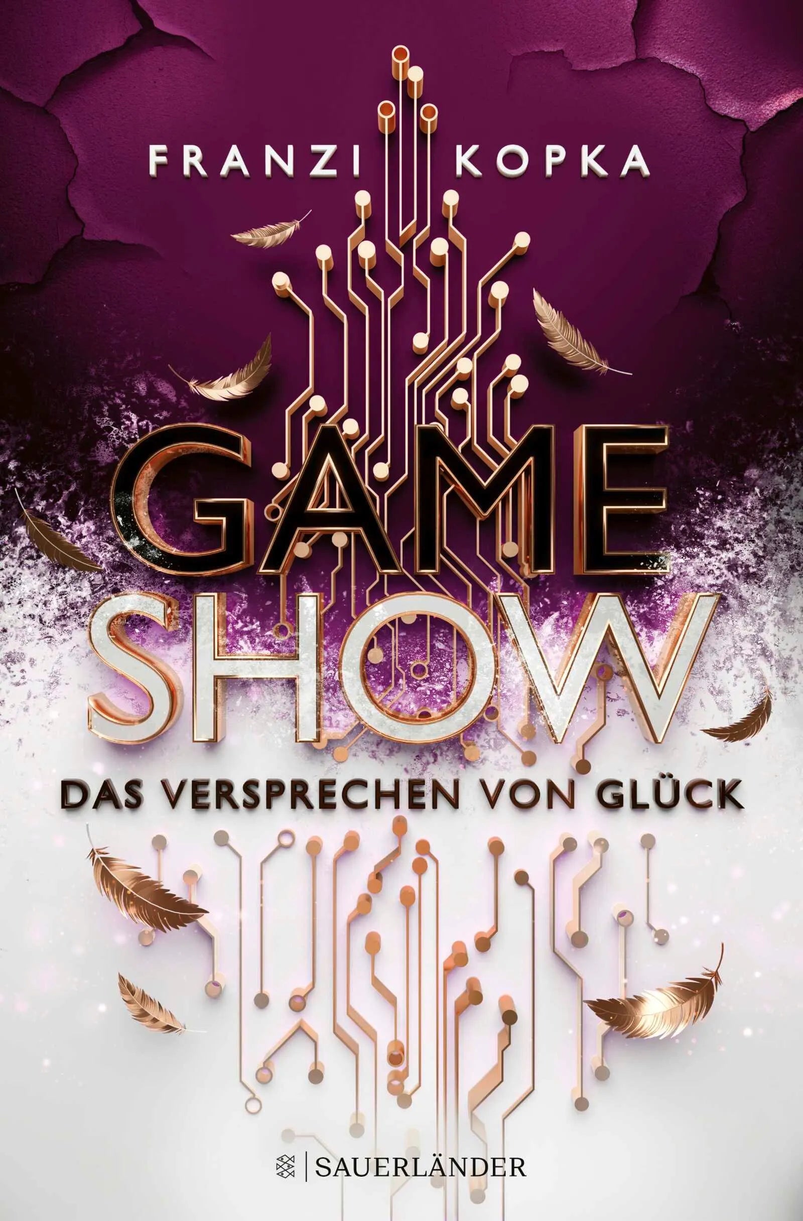 Cover: Gameshow – Das Versprechen von Glück (Hardcover) von Franzi Kopka