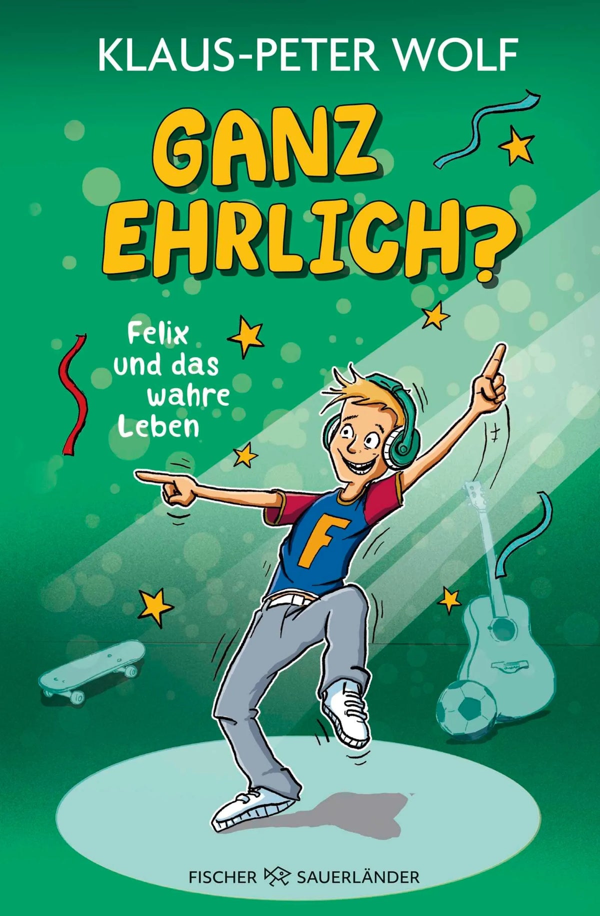 Cover: Ganz ehrlich? Felix und das wahre Leben (Hardcover) von Klaus-Peter Wolf