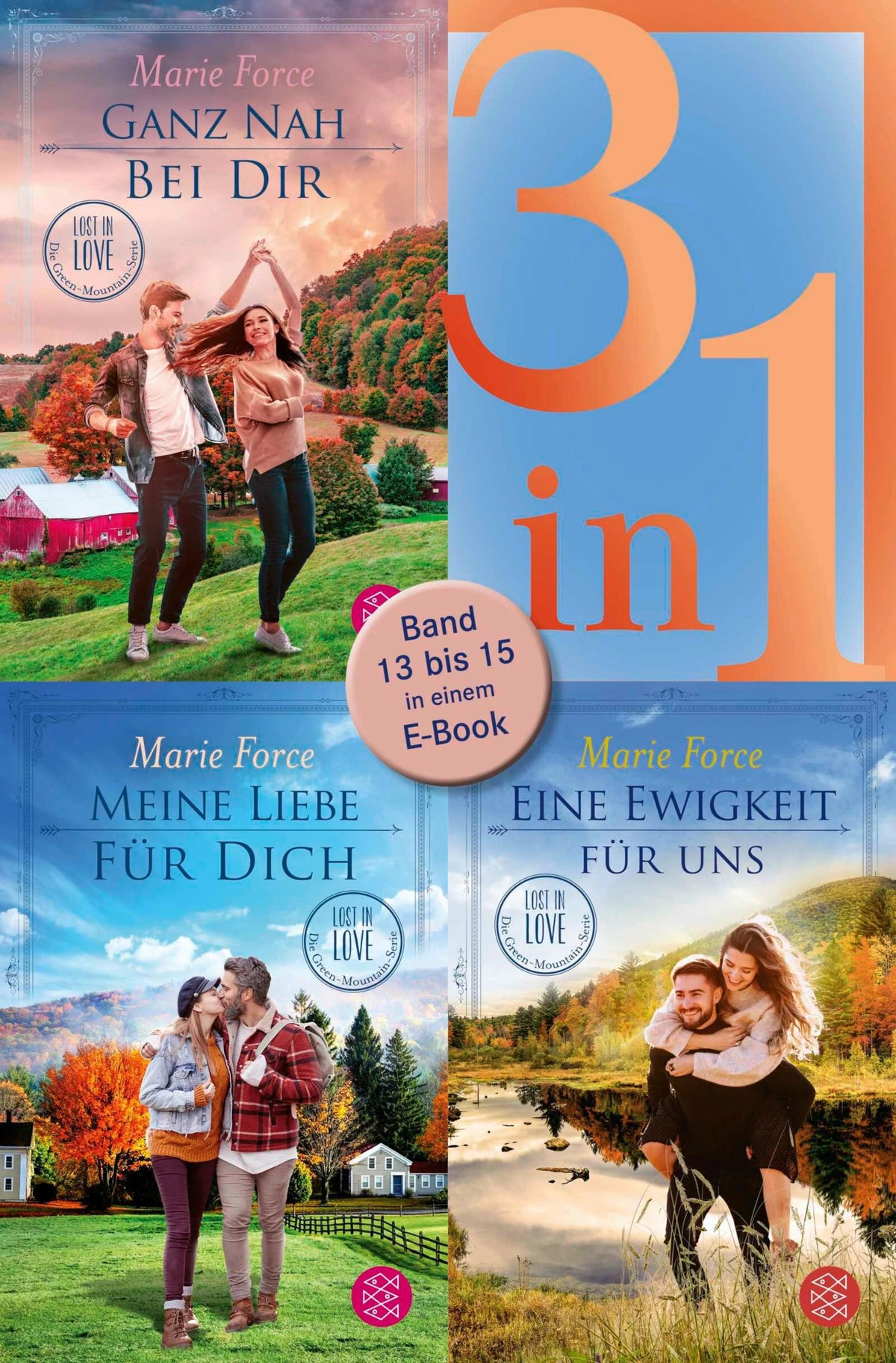 Cover: Ganz nah bei dir / Meine Liebe für dich / Eine Ewigkeit für uns - Lost in Love. Die Green-Mountain-Serie - Drei Romane in einem Band (E-Book) von Marie Force