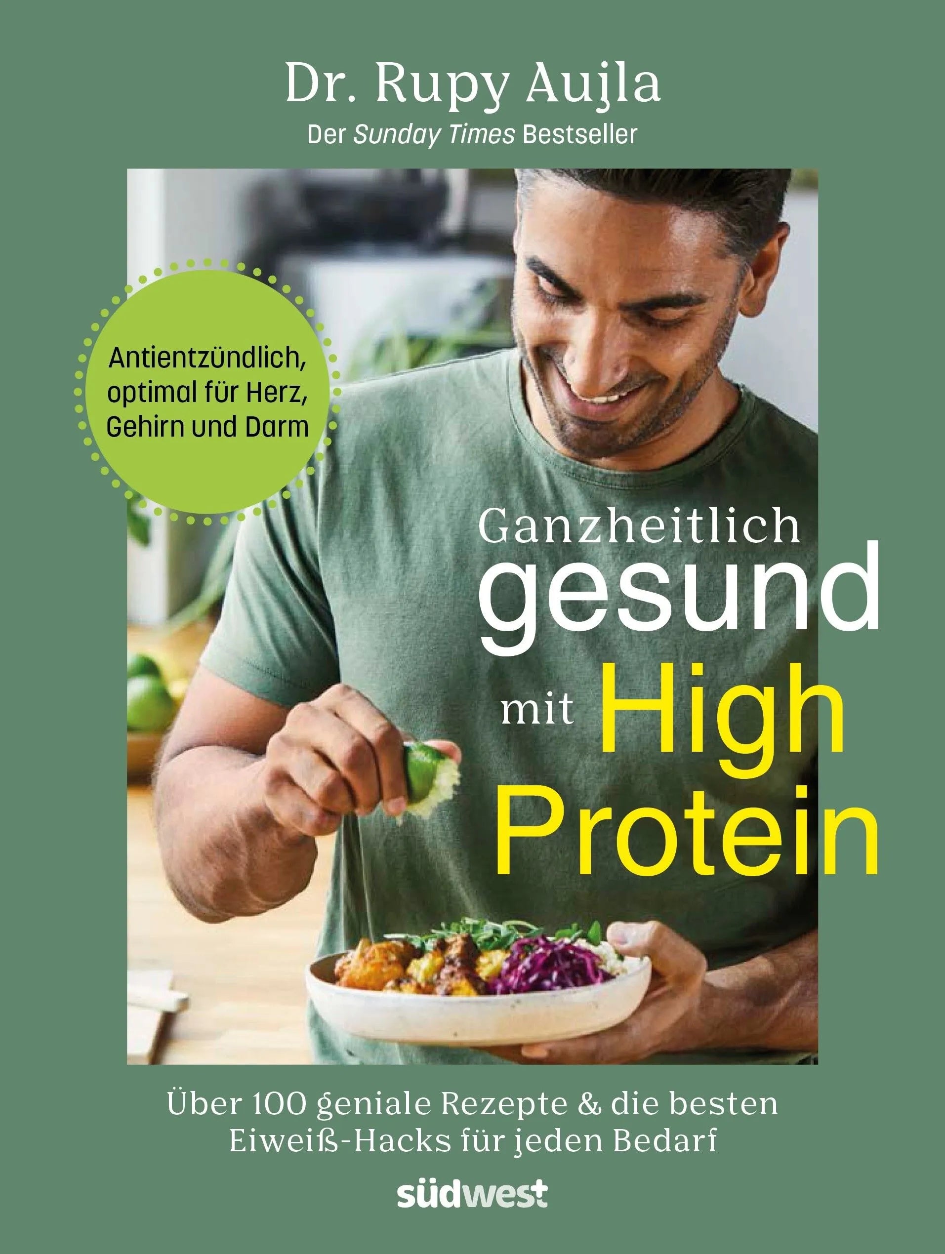 Cover: Ganzheitlich gesund mit High Protein (Hardcover) von Rupy Aujla