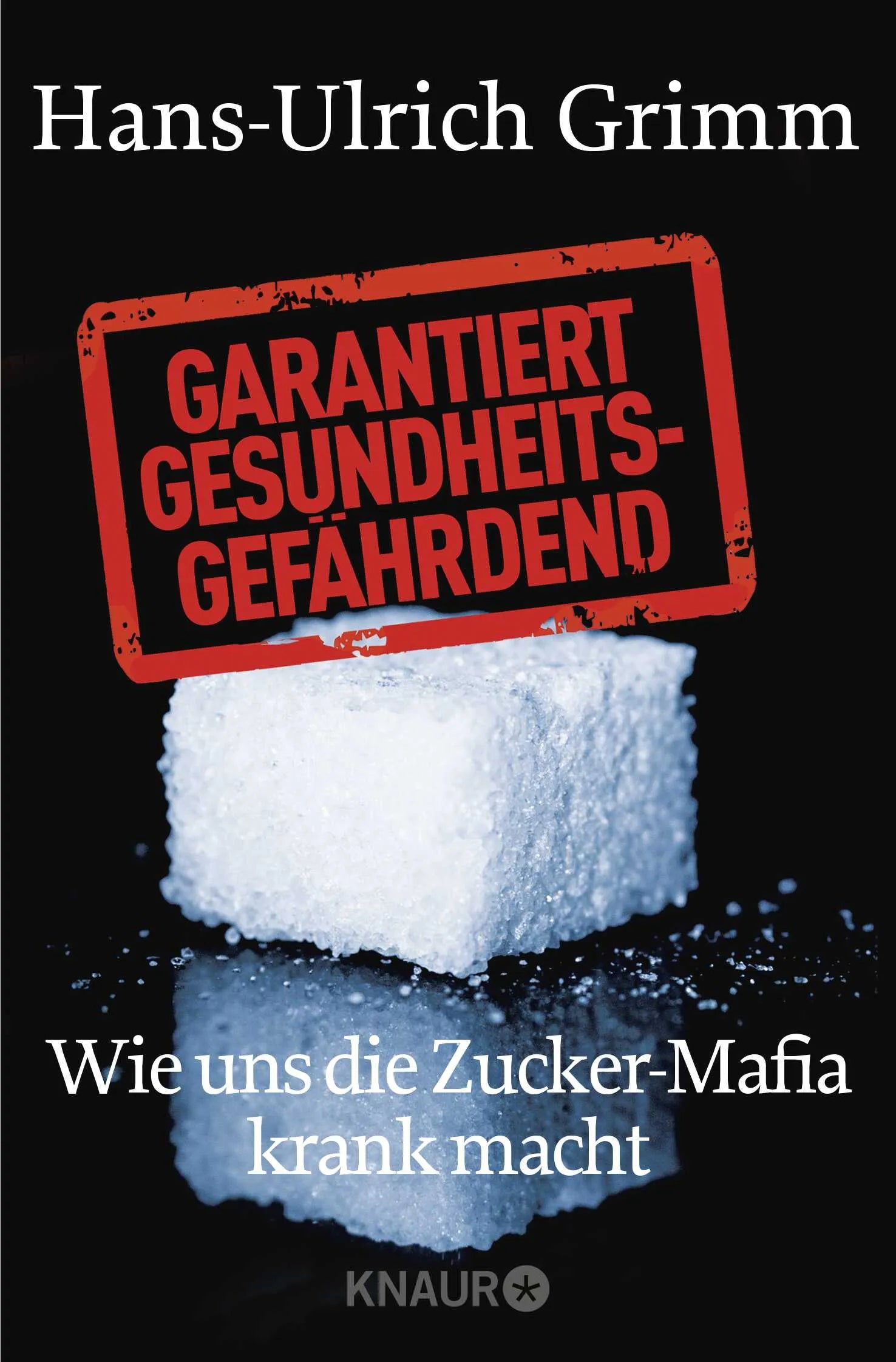 Buchcover von 'Garantiert gesundheitsgefährdend' - Taschenbuch von Hans-Ulrich Grimm