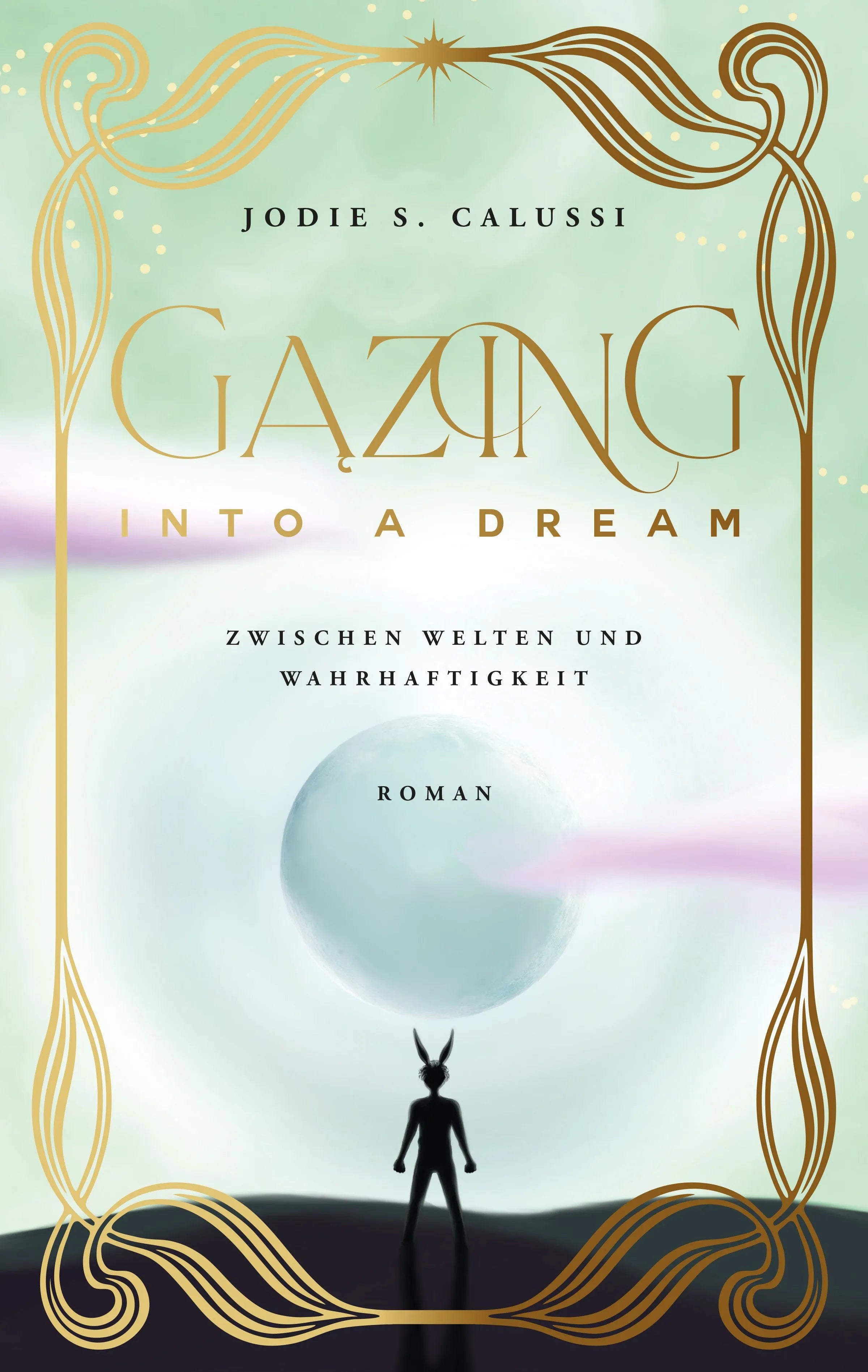 Cover: Gazing into a Dream (E-Book) von Jodie S. Calussi