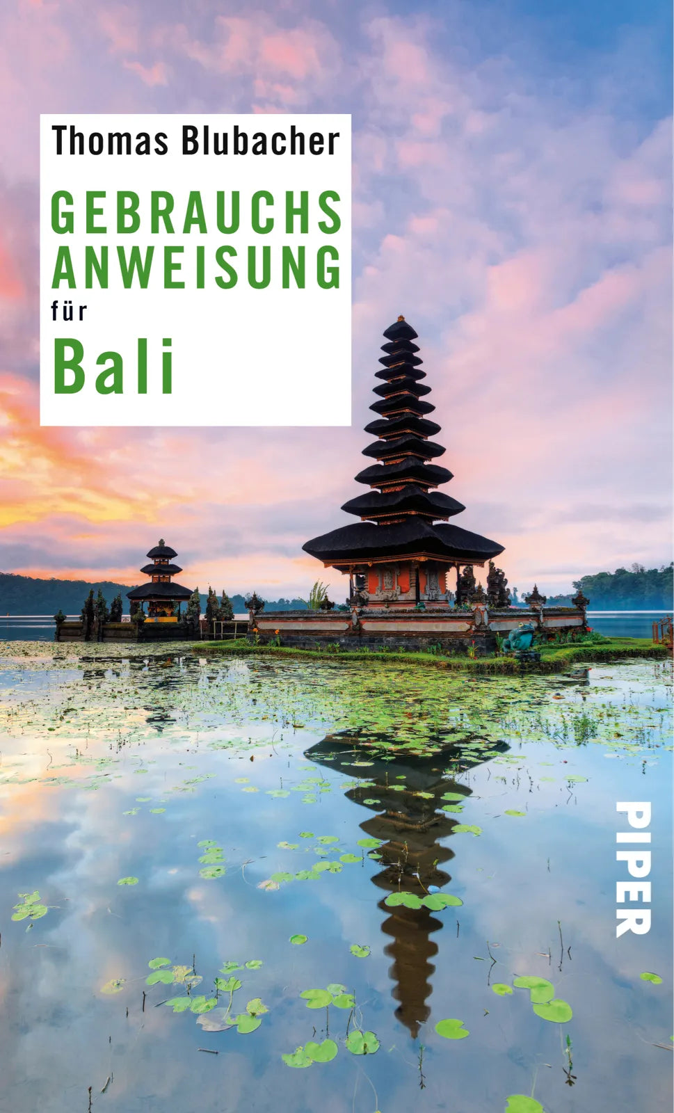Buchcover von 'Gebrauchsanweisung für Bali' - Taschenbuch von Thomas Blubacher