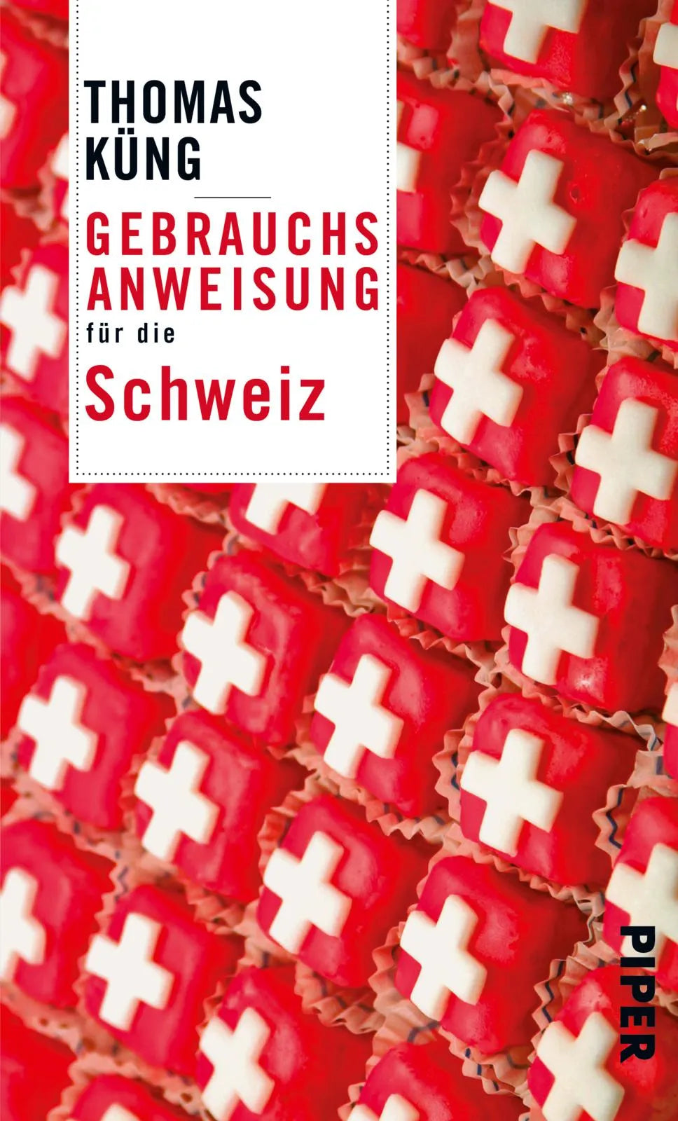 Buchcover von 'Gebrauchsanweisung für die Schweiz' - Taschenbuch von Thomas Küng