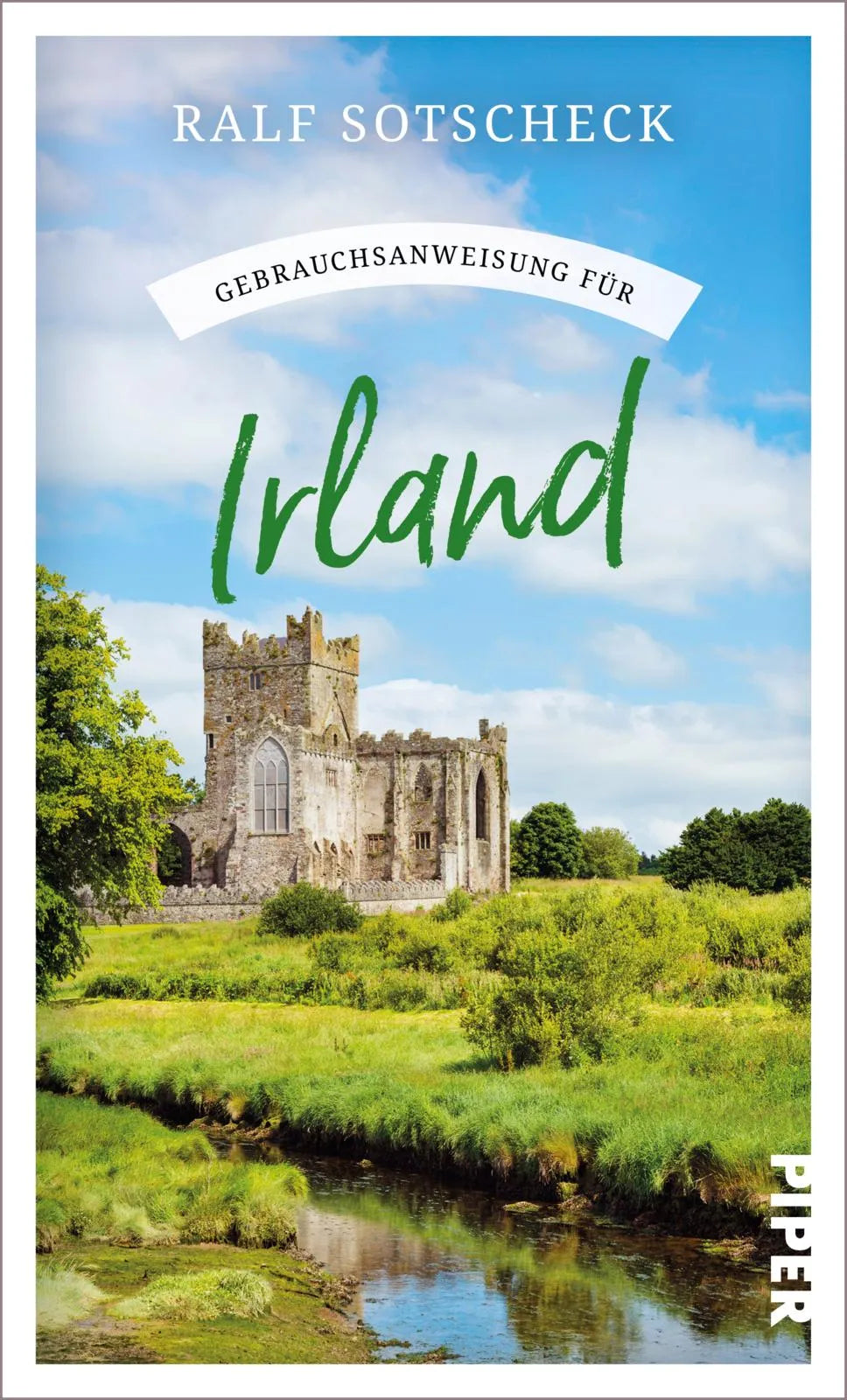 Buchcover von 'Gebrauchsanweisung für Irland' - Taschenbuch von Ralf Sotscheck