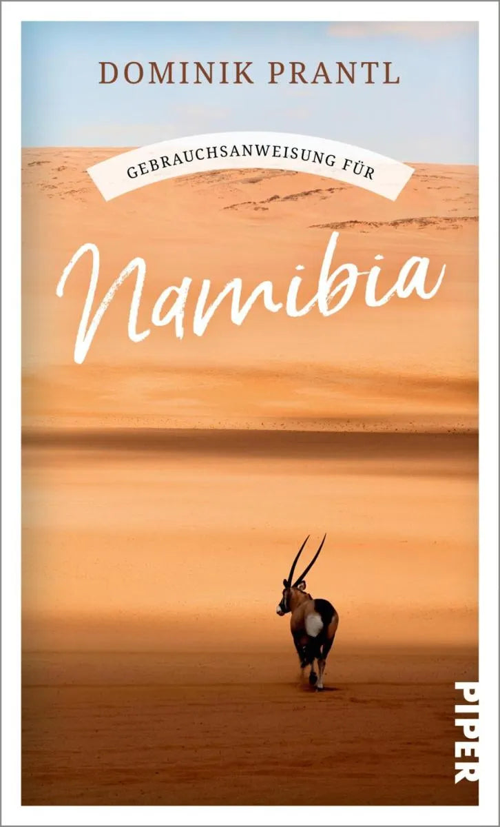 Cover: Gebrauchsanweisung für Namibia (E-Book) von Dominik Prantl