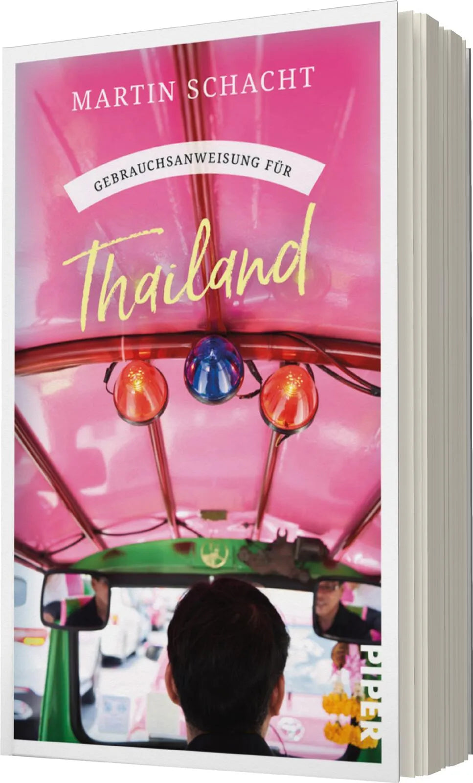 Martin Schacht - Gebrauchsanweisung für Thailand