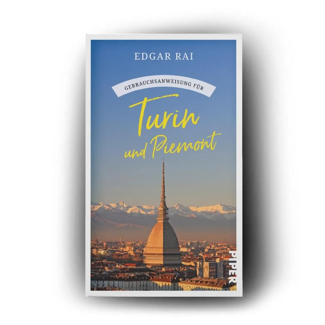 Detailansicht: Gebrauchsanweisung für Turin und Piemont (Taschenbuch)