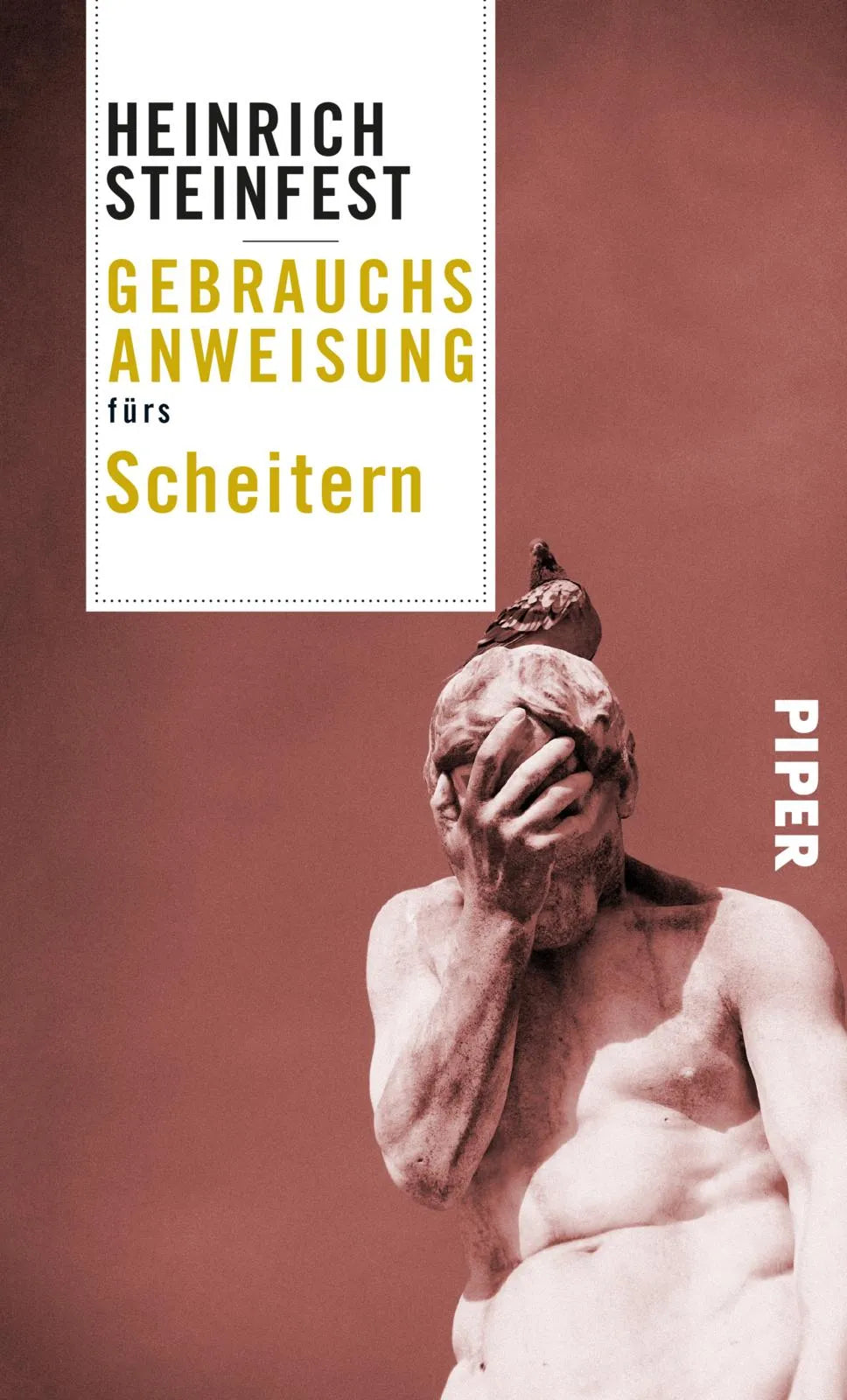 Buchcover von 'Gebrauchsanweisung fürs Scheitern' - Taschenbuch von Heinrich Steinfest