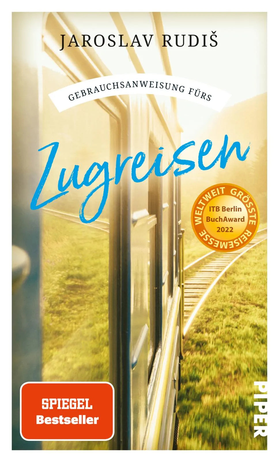 Buchcover von 'Gebrauchsanweisung fürs Zugreisen' - Taschenbuch von Jaroslav Rudiš