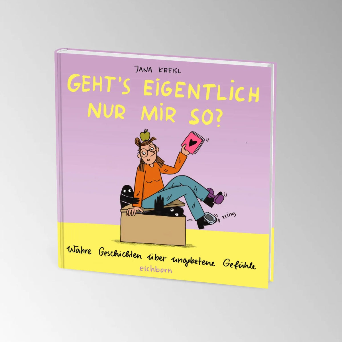 Abbildung von 'Geht's eigentlich nur mir so?'