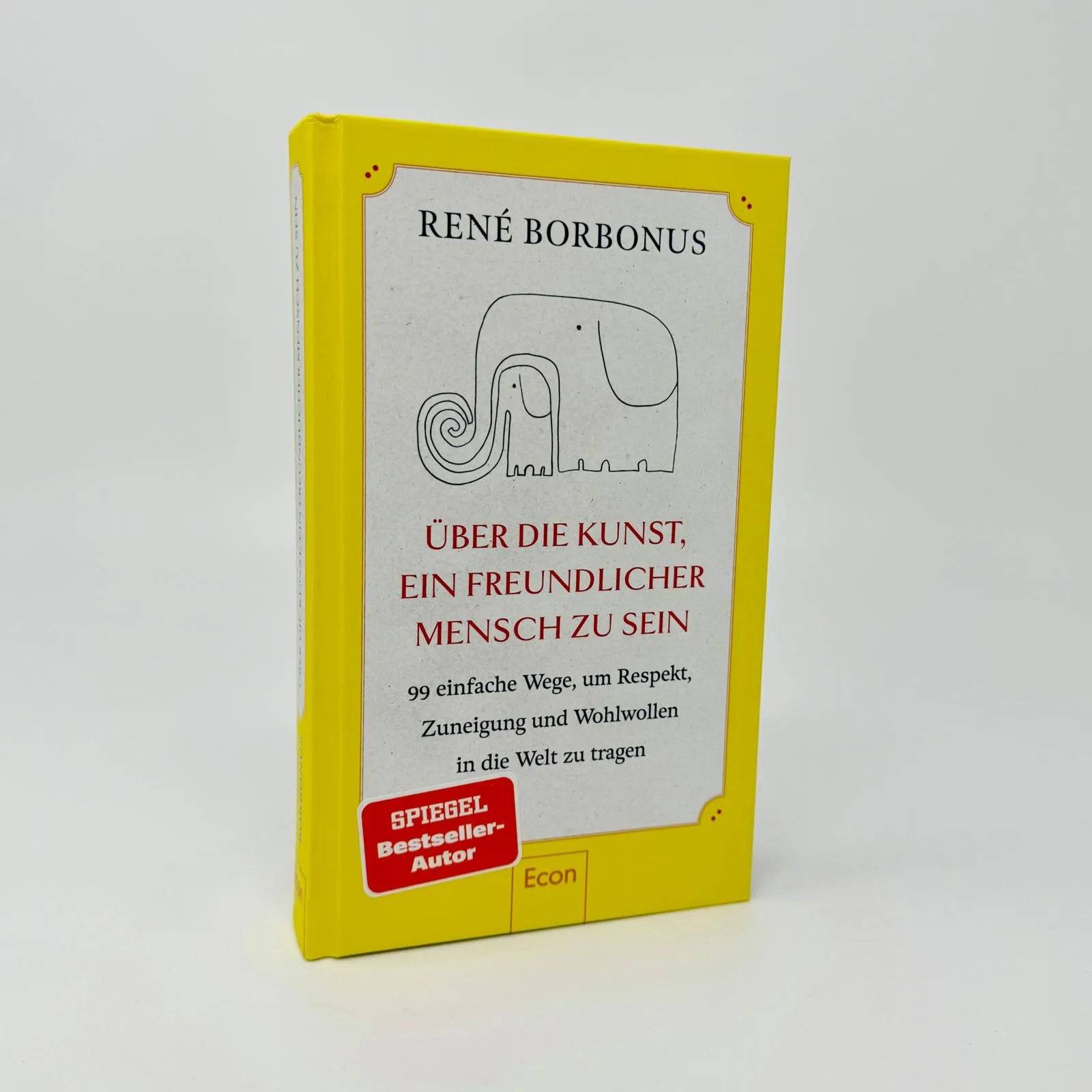 Abbildung von 'Über die Kunst, ein freundlicher Mensch zu sein'