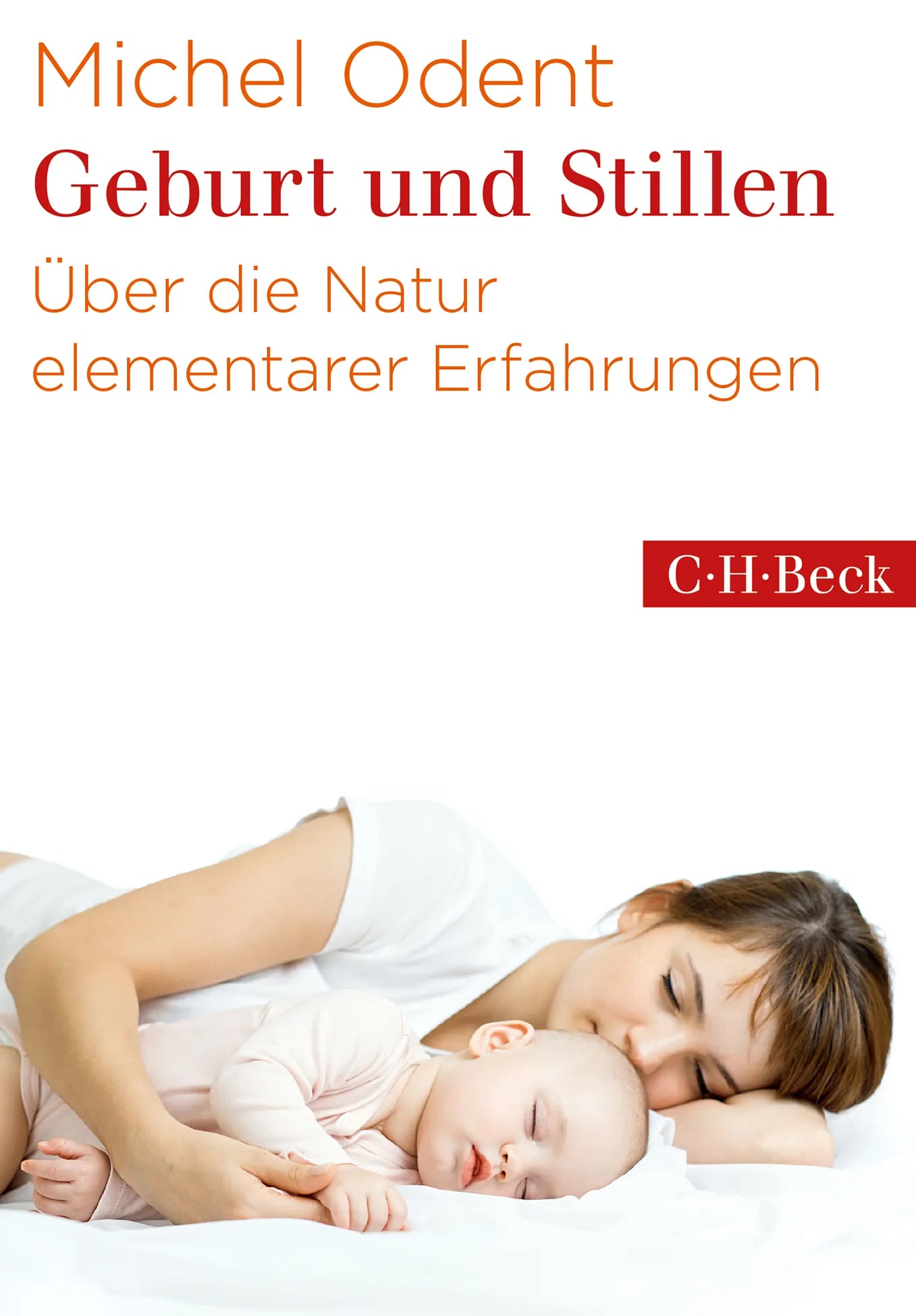 Buchcover von 'Geburt und Stillen' - Taschenbuch von Michel Odent