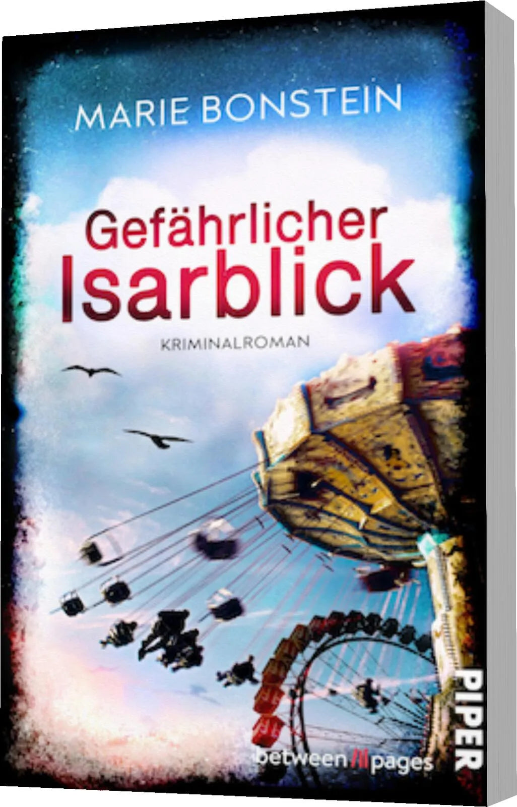 Marie Bonstein - Gefährlicher Isarblick