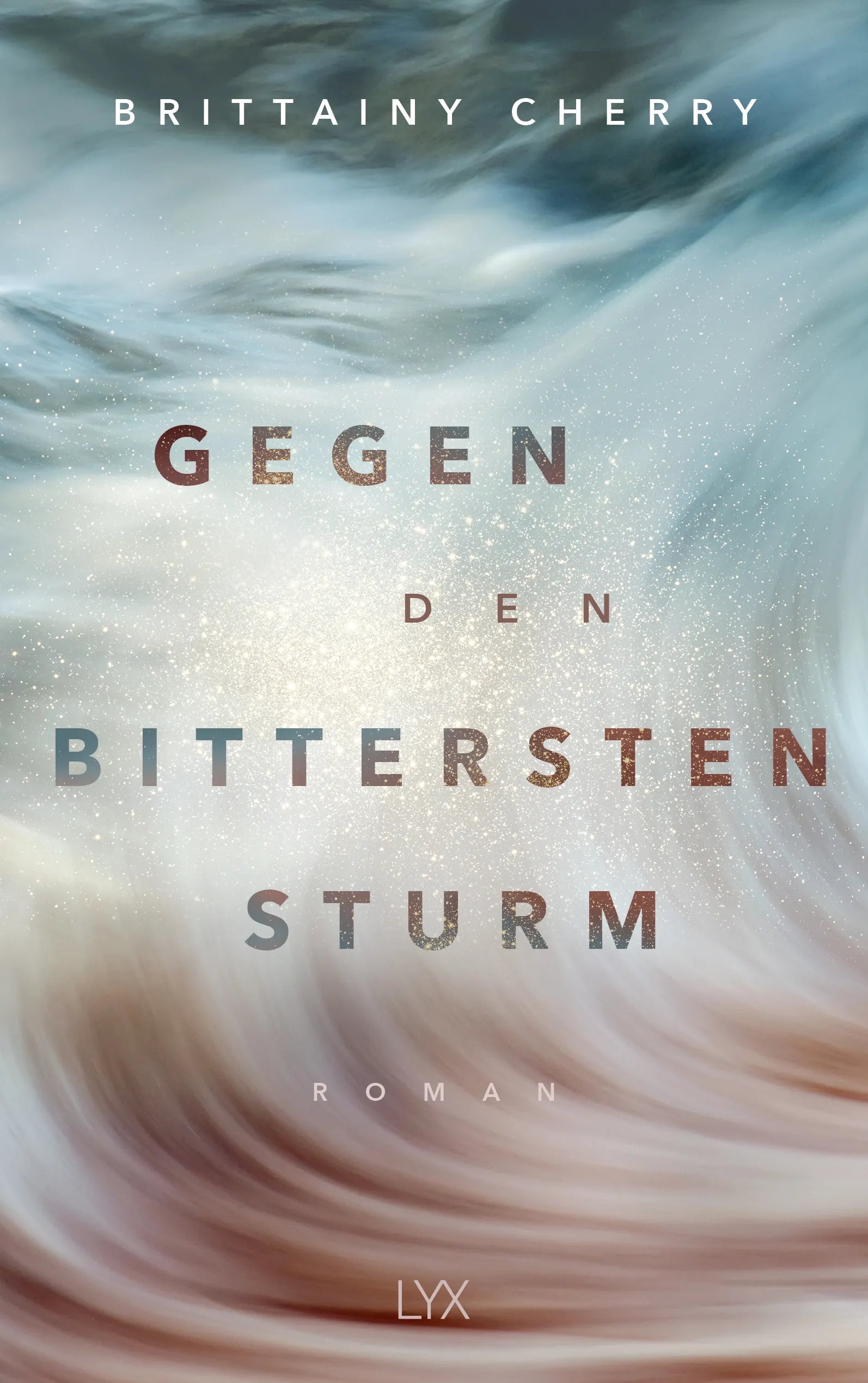 Buchcover von 'Gegen den bittersten Sturm' - Paperback von Brittainy Cherry