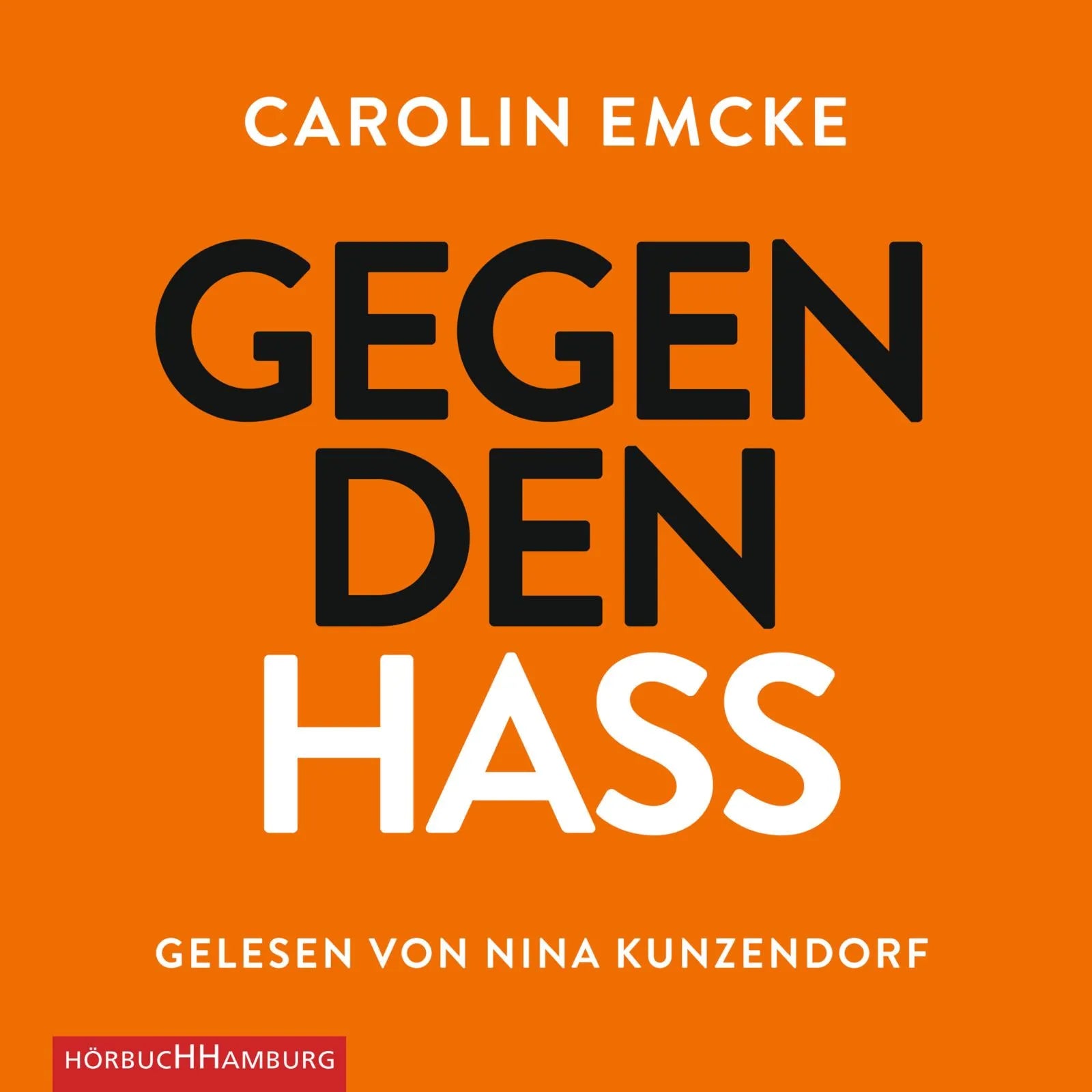 Buchcover von 'Gegen den Hass' - Hörbuch (CD) von Carolin Emcke