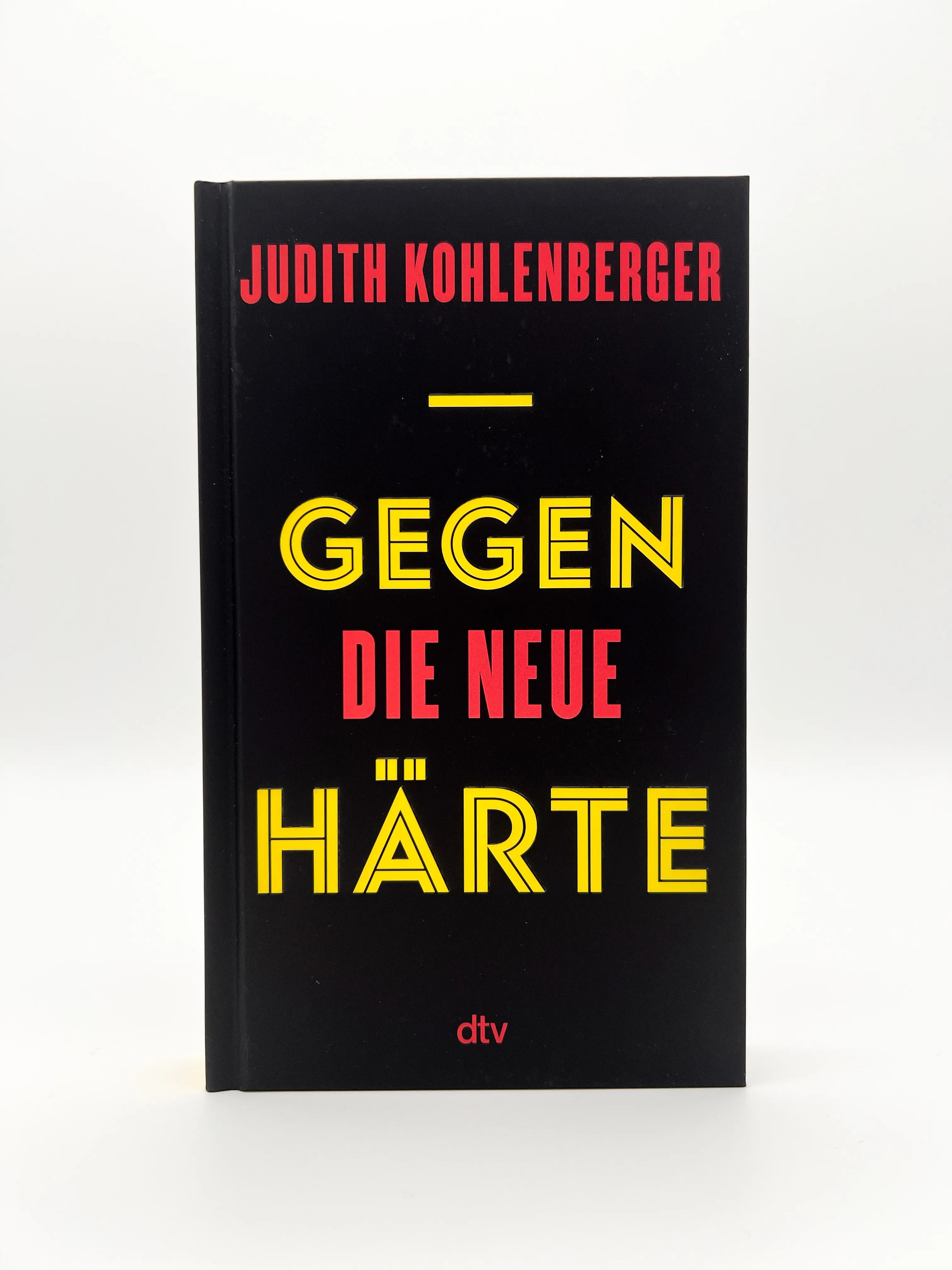 Produktansicht: Gegen die neue Härte (Gebundene Ausgabe)