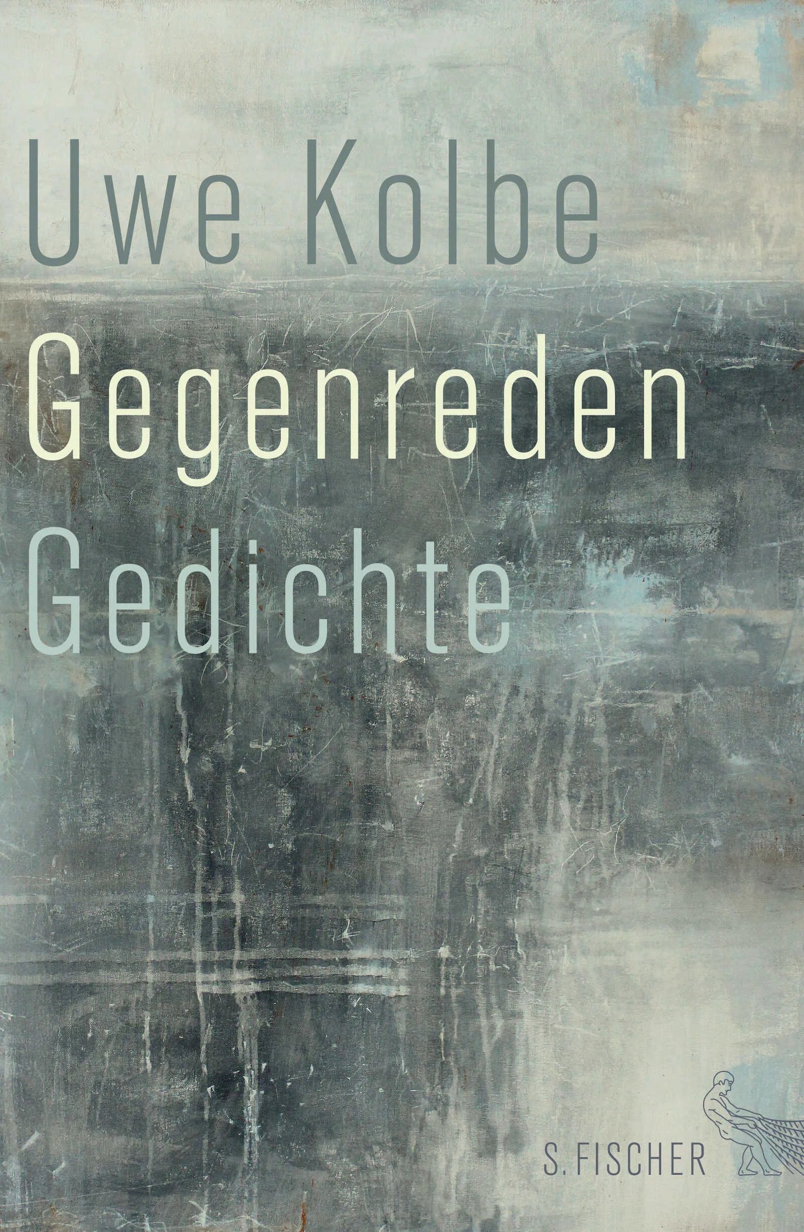 Buchcover von 'Gegenreden' - Gebundene Ausgabe von Uwe Kolbe