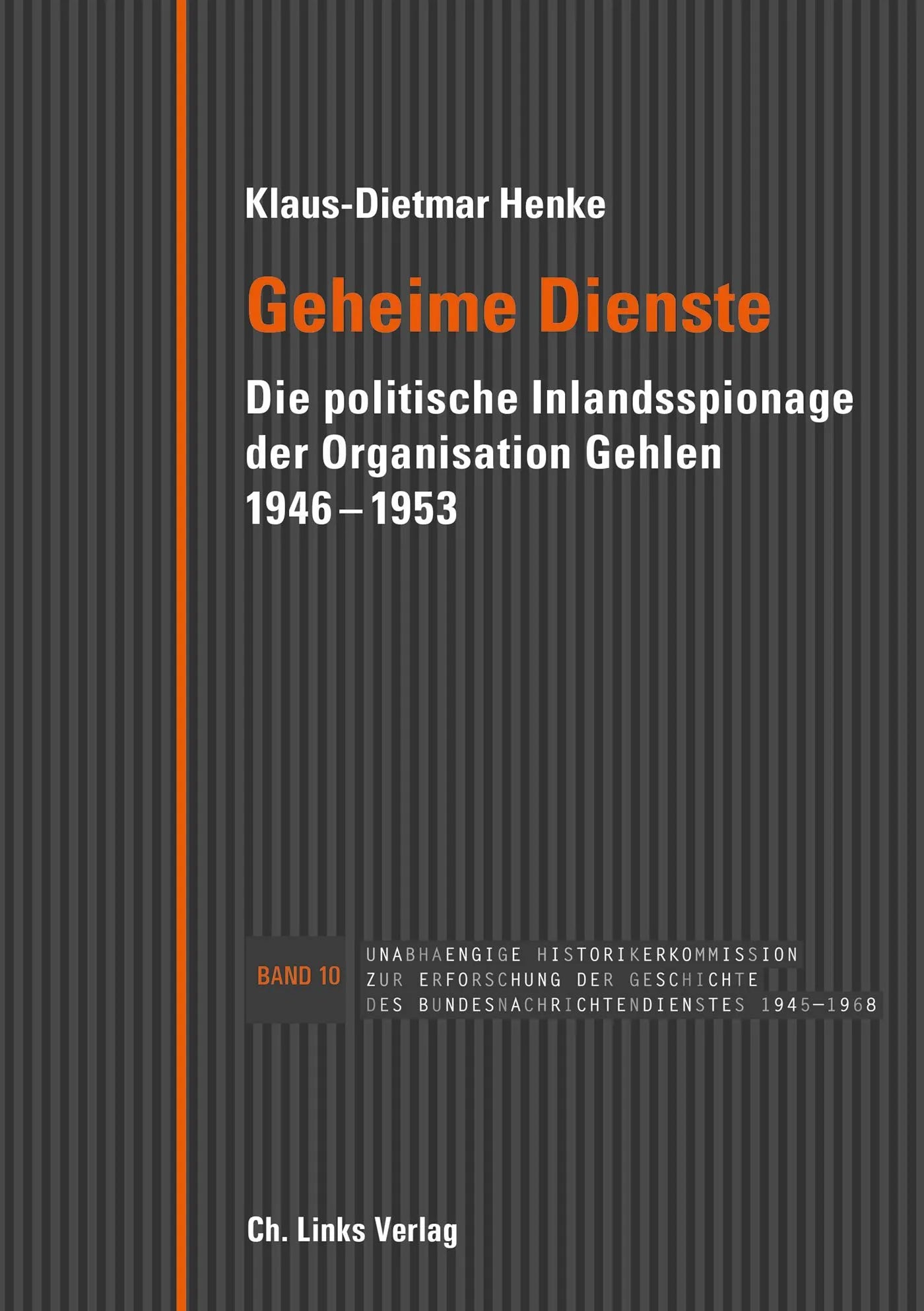 Buchcover von 'Geheime Dienste' - Gebundene Ausgabe von Klaus-Dietmar Henke