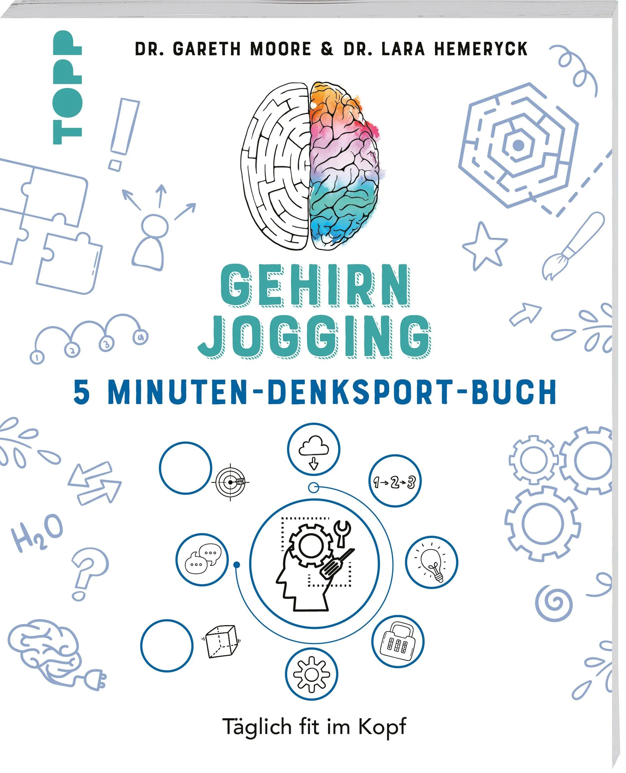 Cover: Gehirnjogging - Das 5 Minuten-Denksport-Buch (Taschenbuch) von Gareth Moore