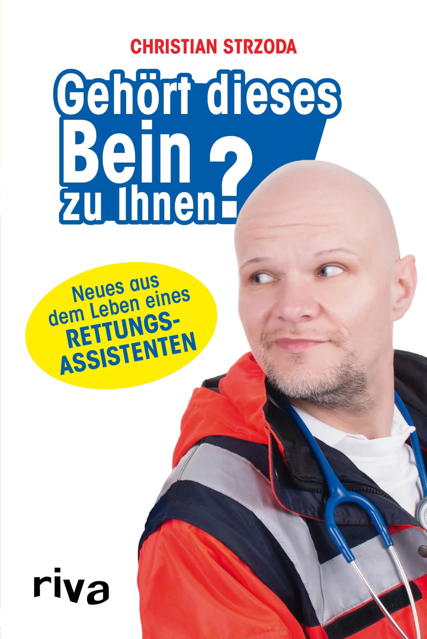Buchcover von 'Gehört dieses Bein zu Ihnen?' - Taschenbuch von Christian Strzoda