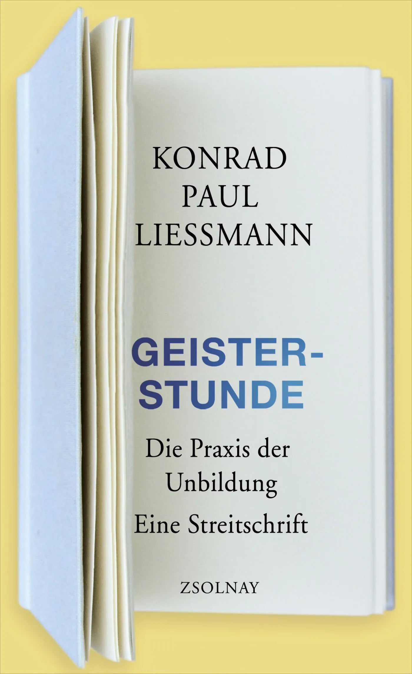Buchcover von 'Geisterstunde' - Gebundene Ausgabe von Konrad Paul Liessmann