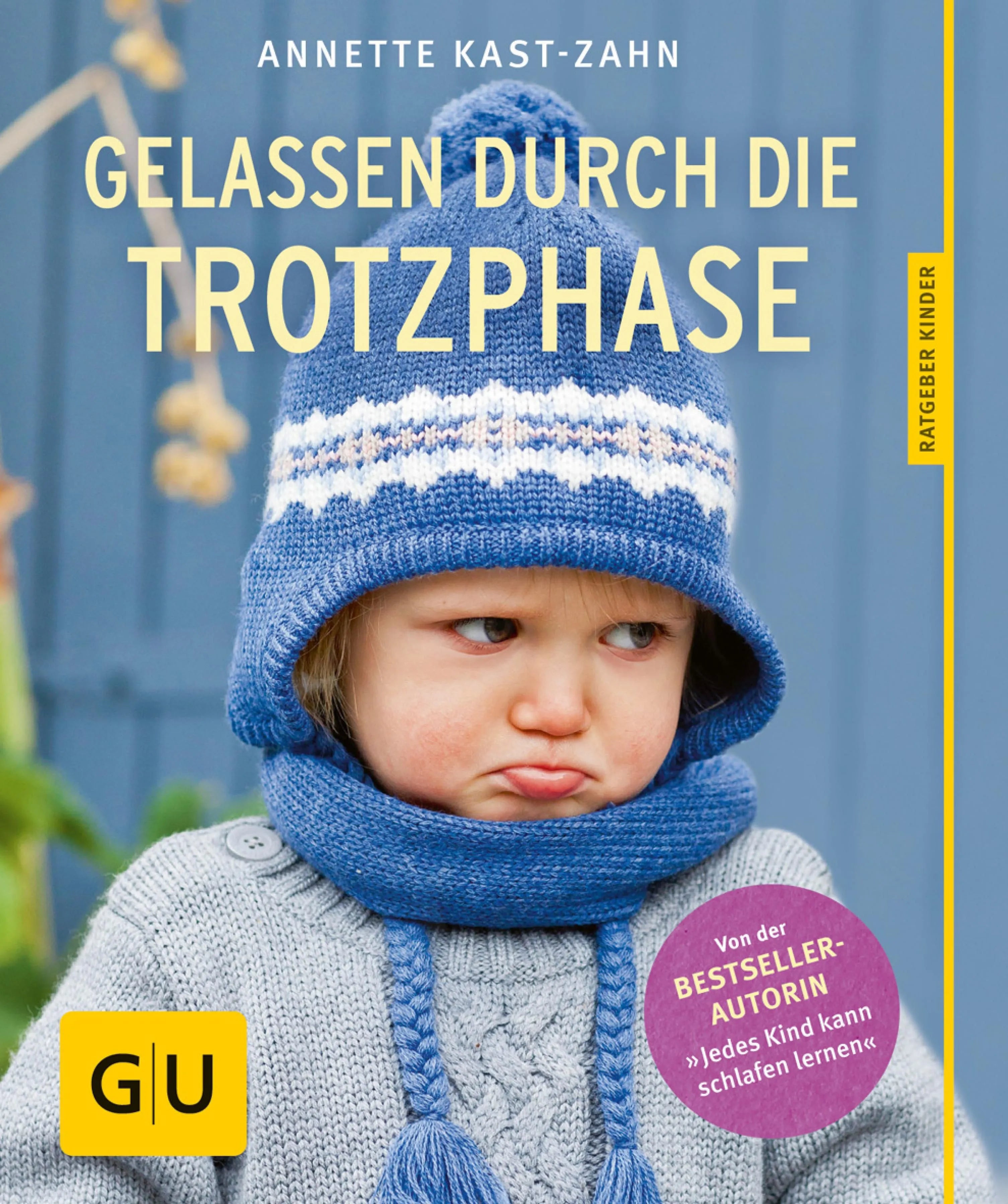 Cover: Gelassen durch die Trotzphase (E-Book) von Annette Kast-Zahn