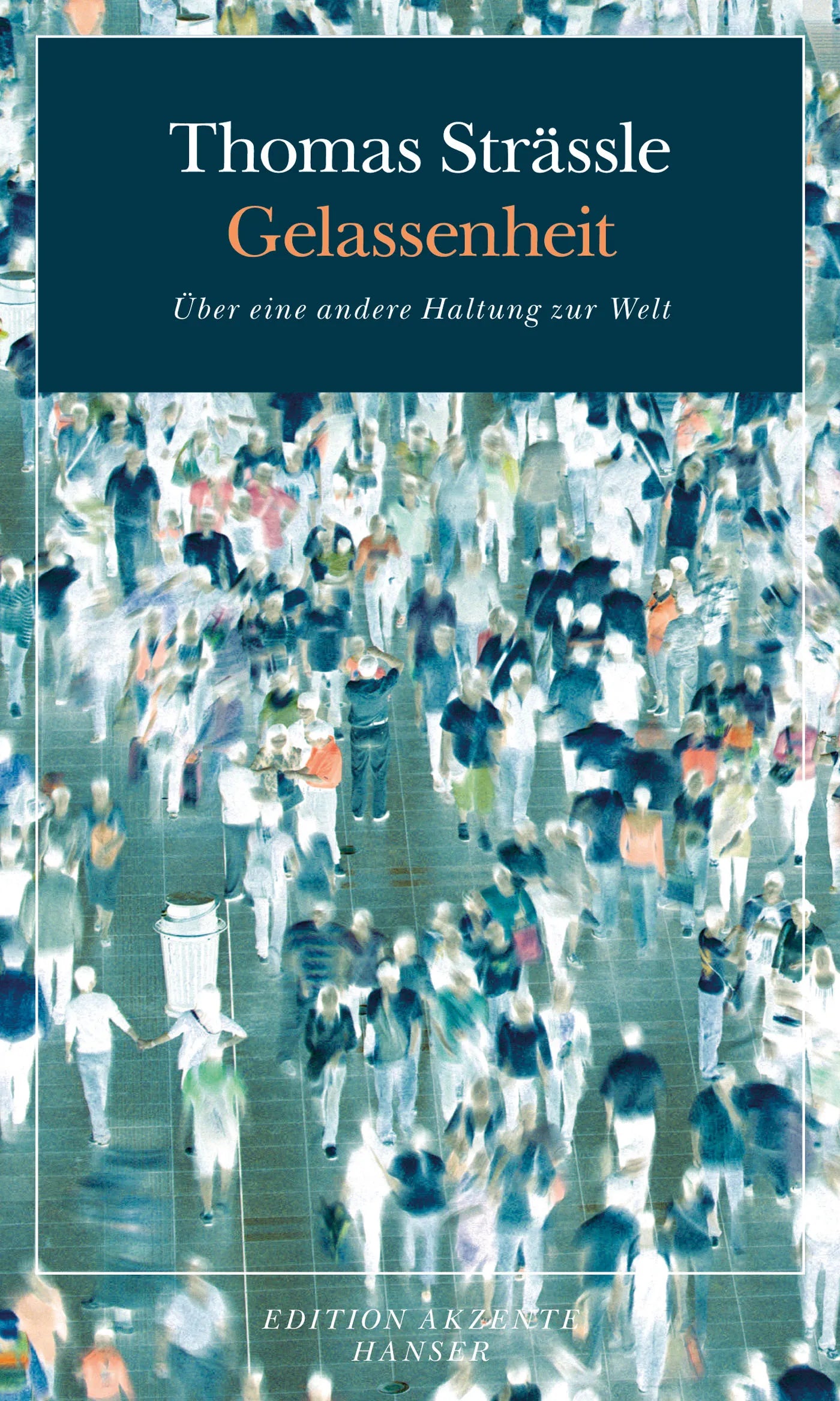 Buchcover von 'Gelassenheit' - Paperback von Thomas Strässle