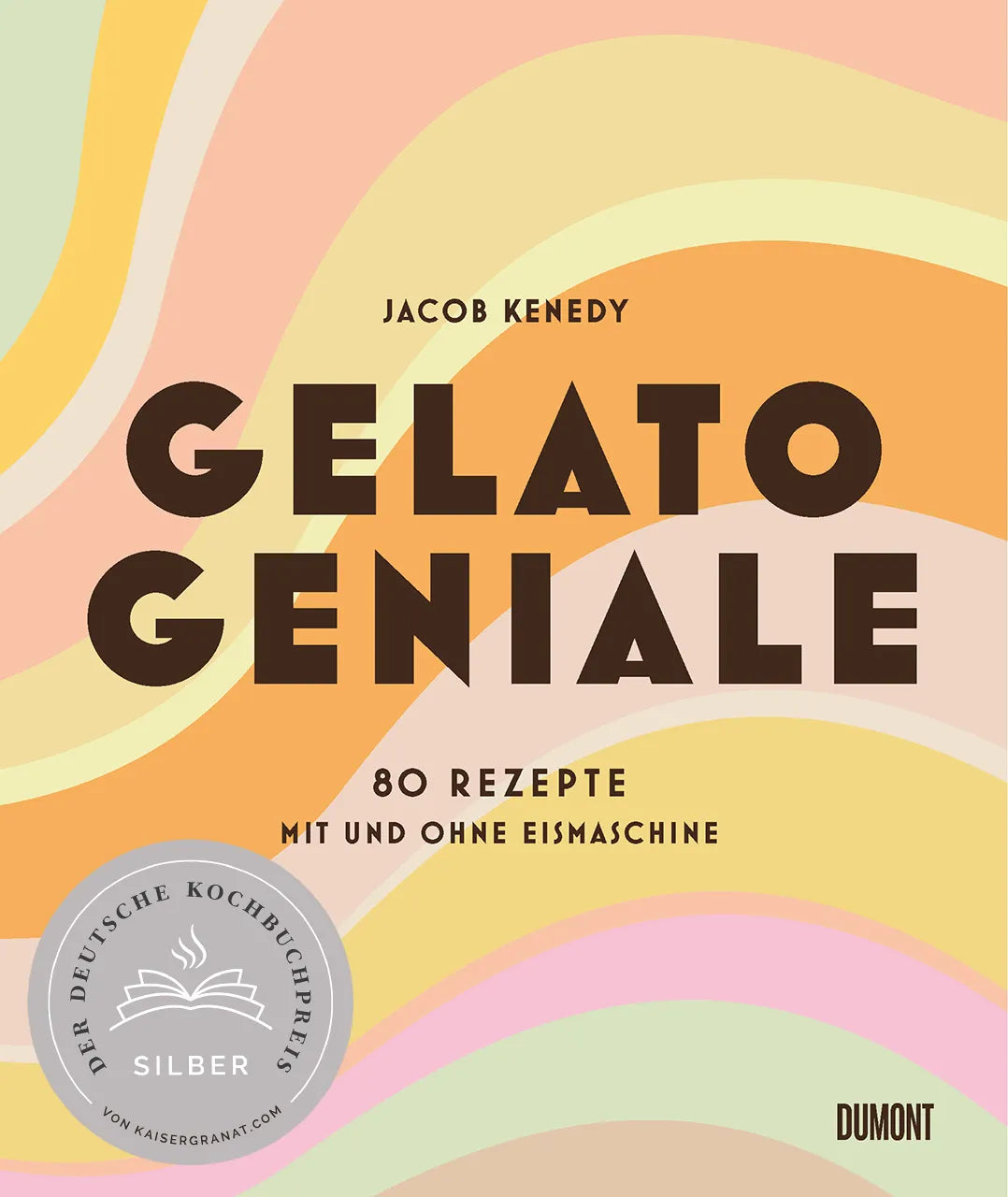 Buchcover von 'Gelato Geniale' - Gebundene Ausgabe von Jacob Kenedy