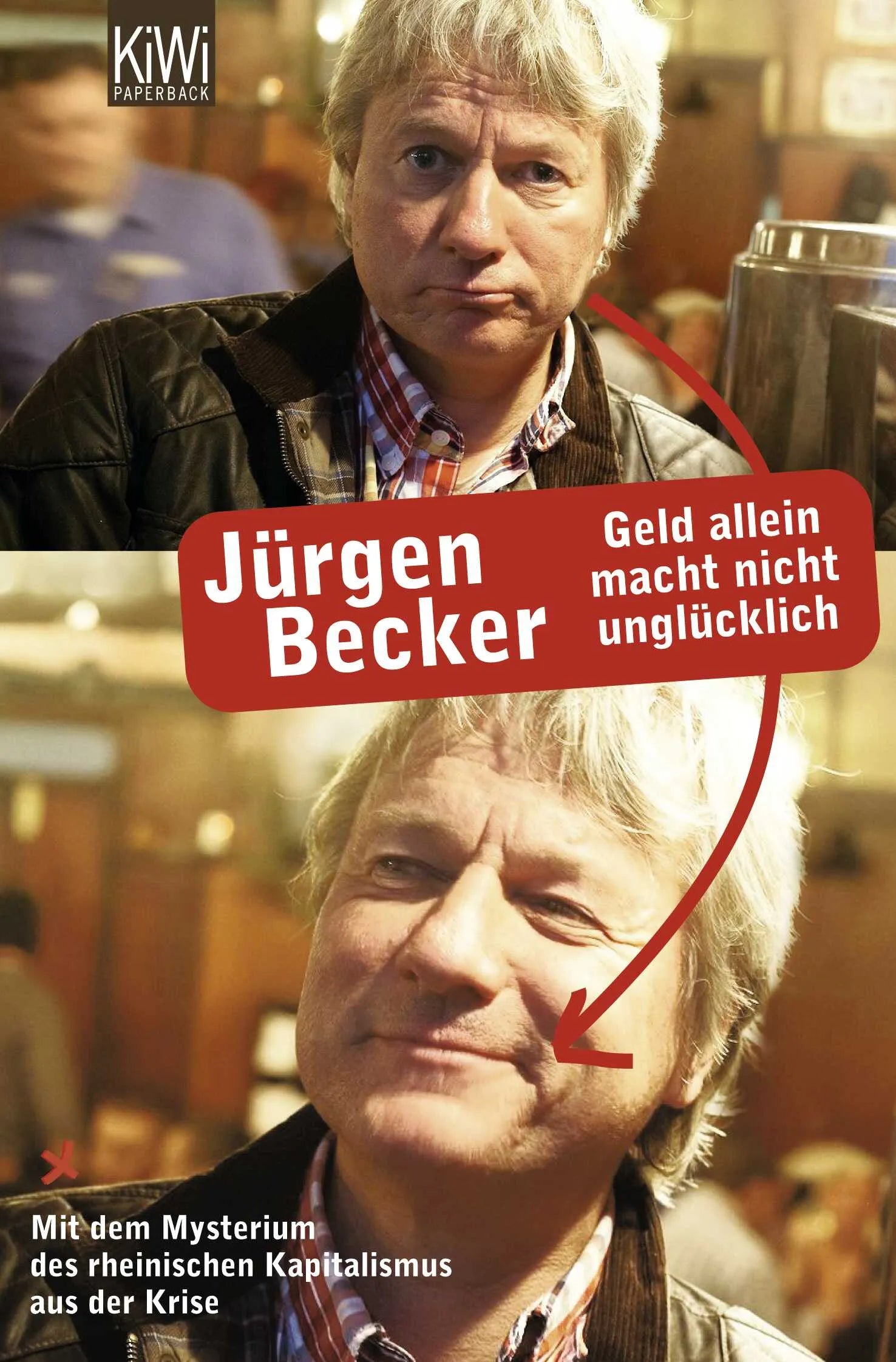 Buchcover von 'Geld allein macht nicht unglücklich' - Taschenbuch von Jürgen Becker