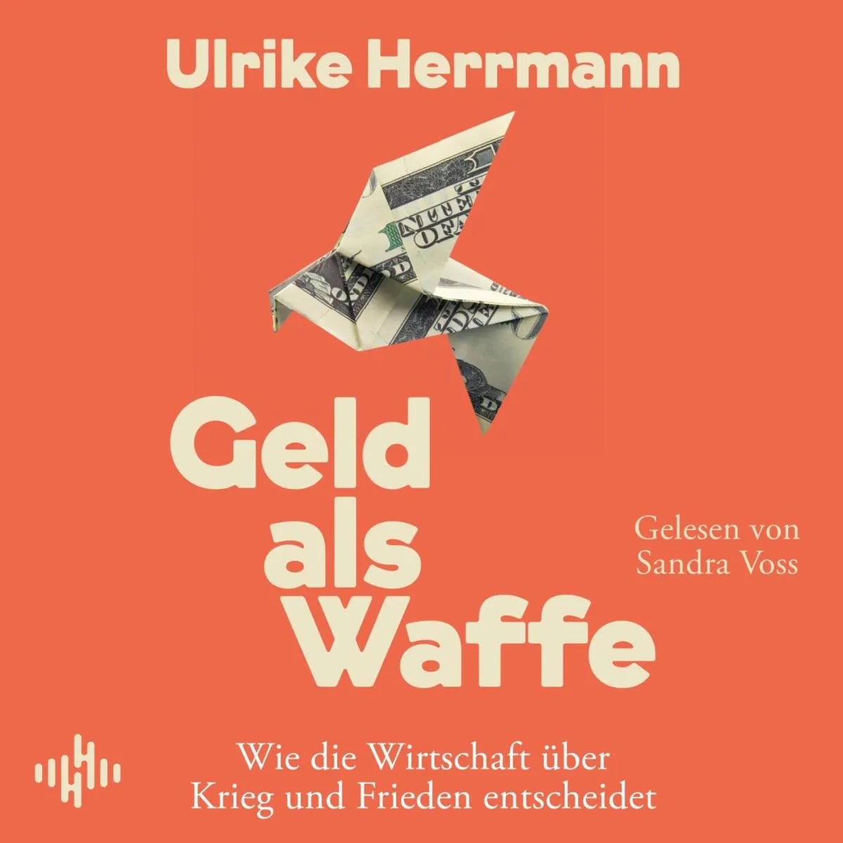 Cover: Geld als Waffe (Hörbuch Download) von Ulrike Herrmann