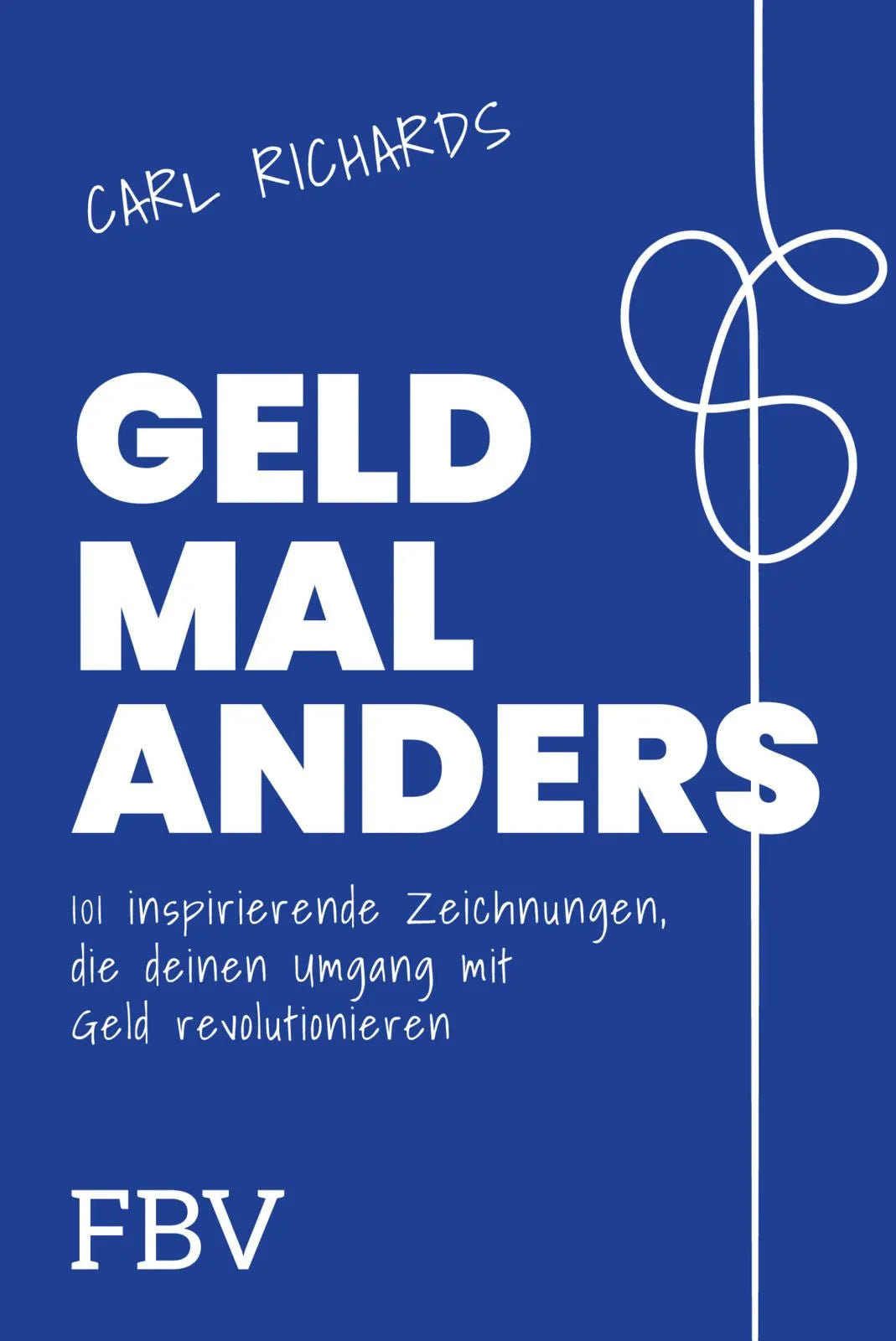 Cover: Geld mal anders (Taschenbuch) von Carl Richards