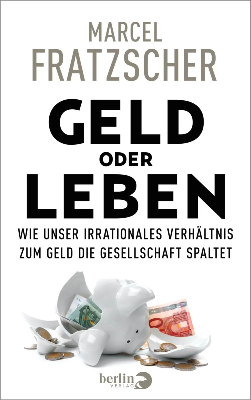 Buchcover von 'Geld oder Leben' - Gebundene Ausgabe von Marcel Fratzscher
