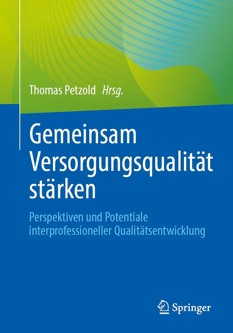 Gemeinsam Versorgungsqualität stärken