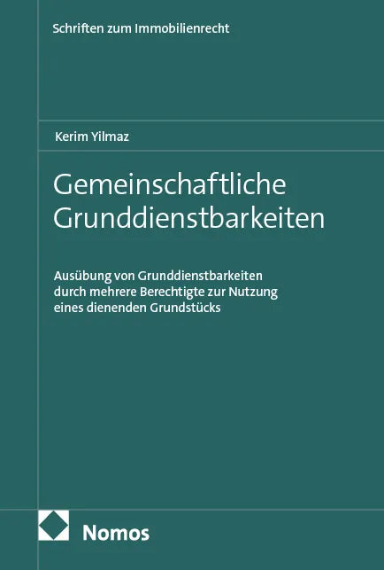 Cover: Gemeinschaftliche Grunddienstbarkeiten (E-Book) von Kerim Yilmaz