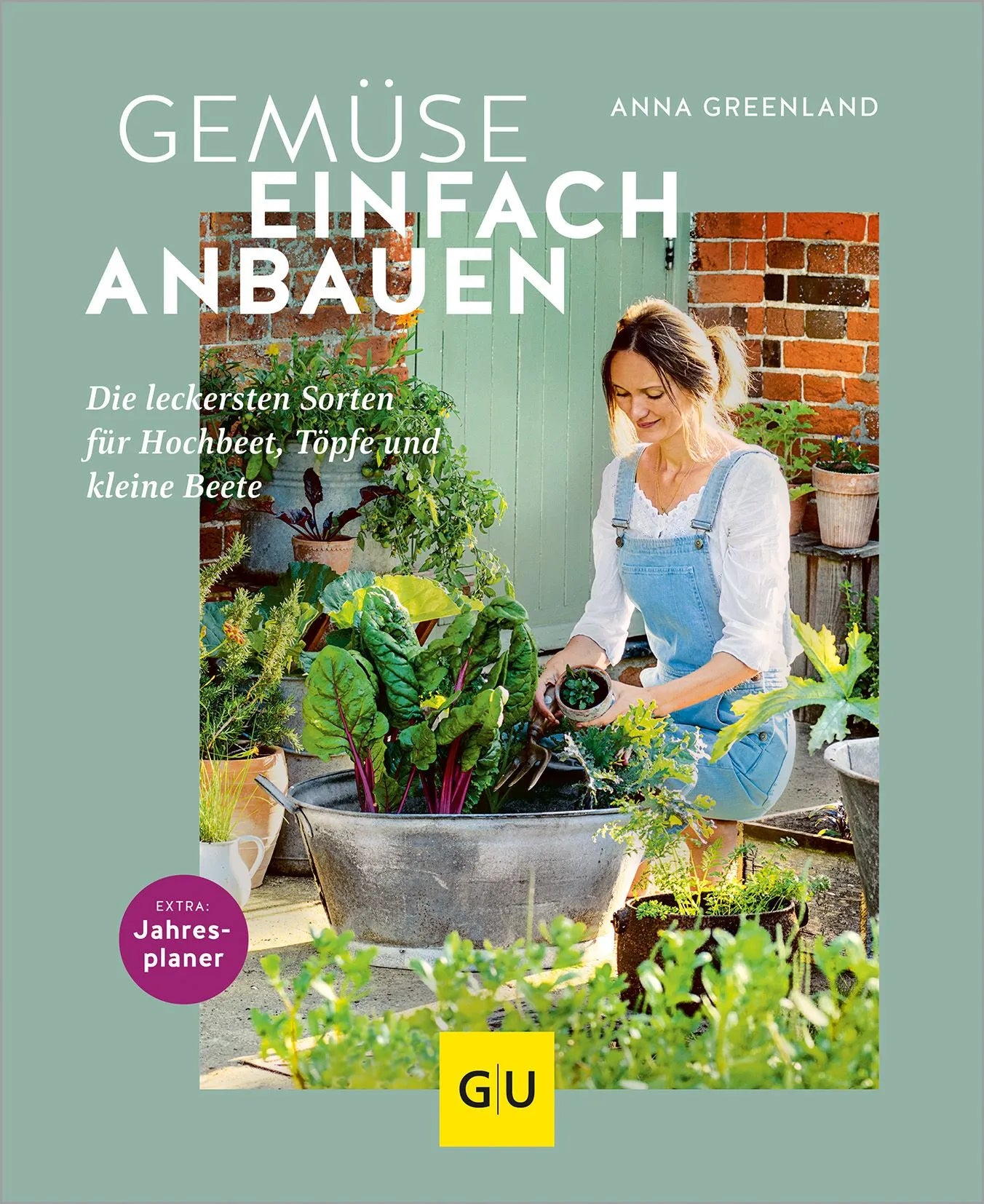 Cover: Gemüse einfach anbauen (Hardcover) von Anna Greenland