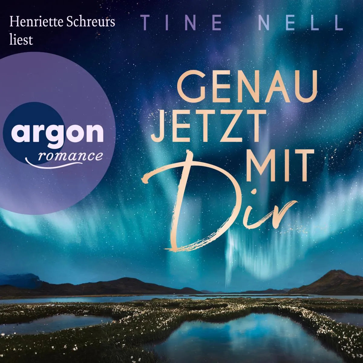 Cover: Genau jetzt mit dir (Hörbuch Download) von Tine Nell