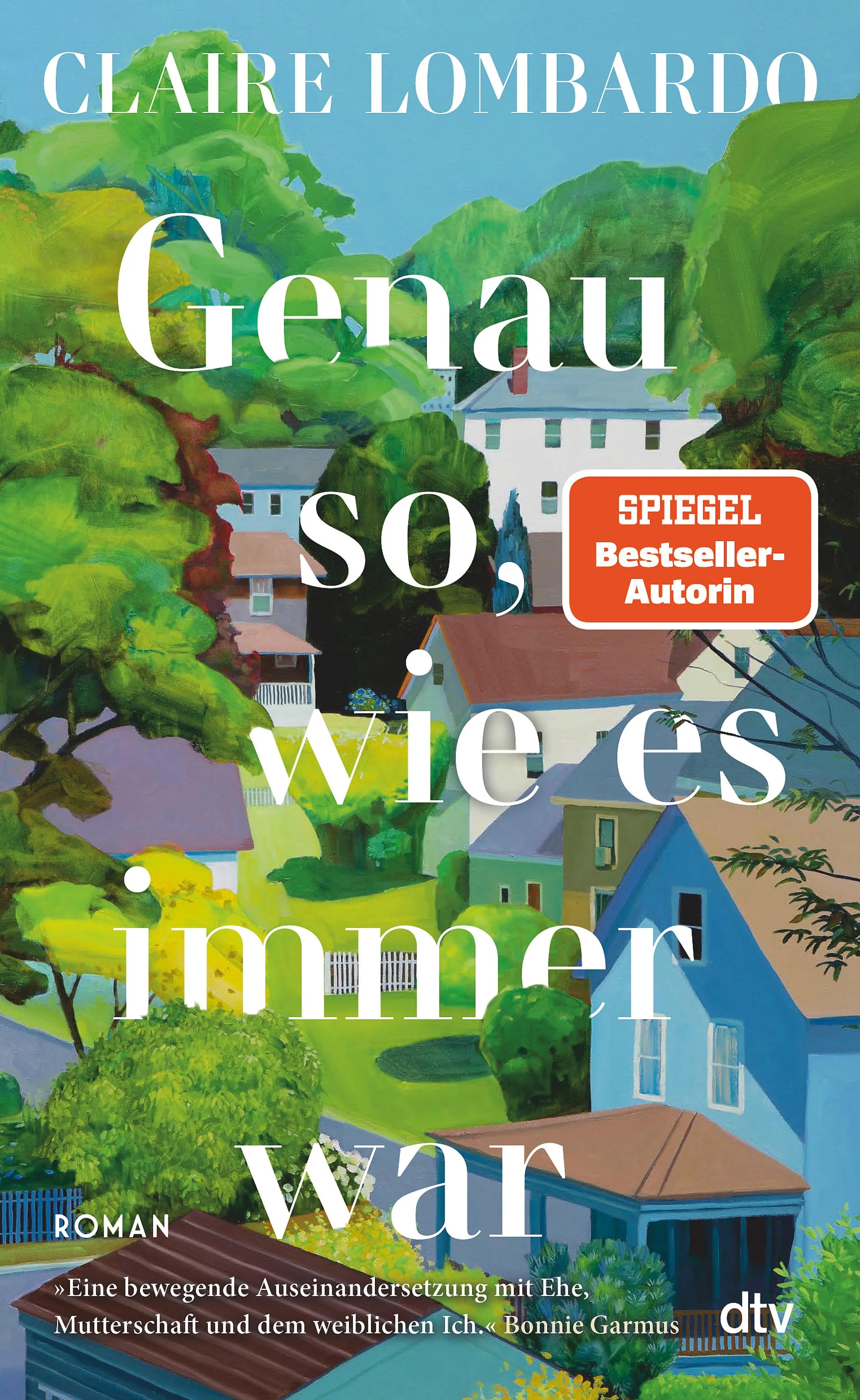 Cover: Genau so, wie es immer war (E-Book) von Claire Lombardo