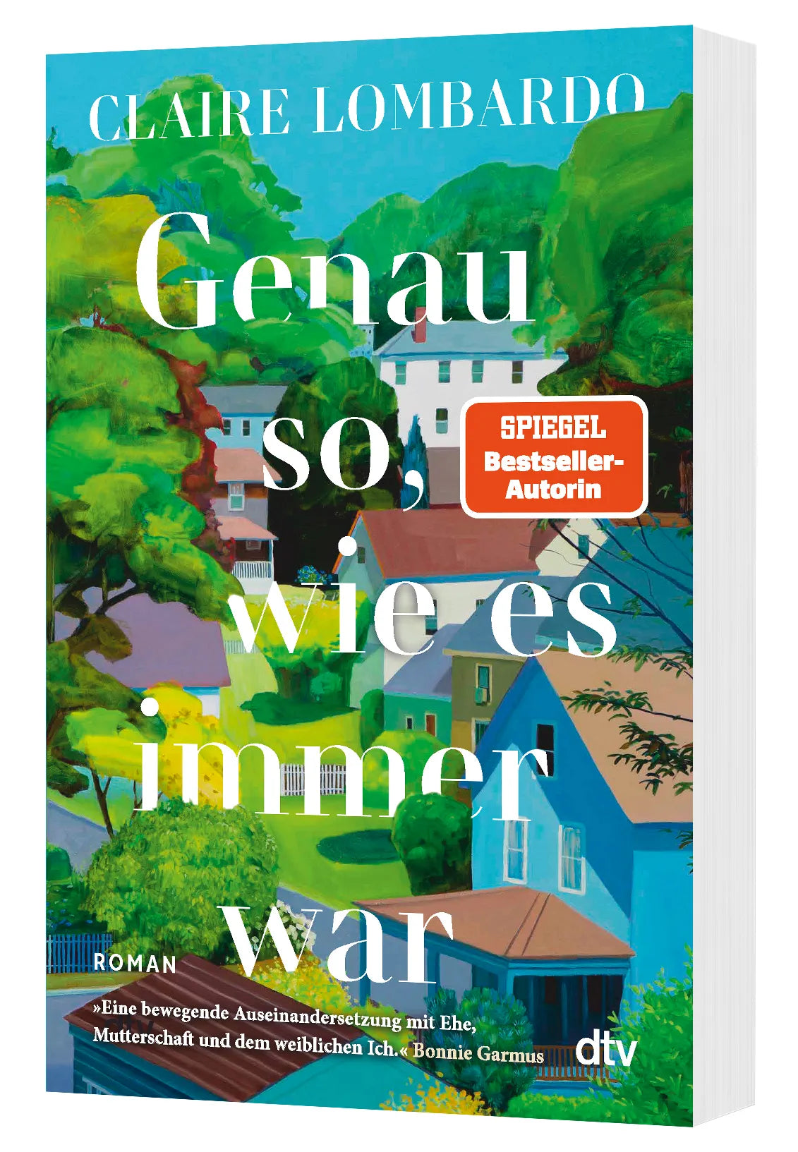 Claire Lombardo - Genau so, wie es immer war