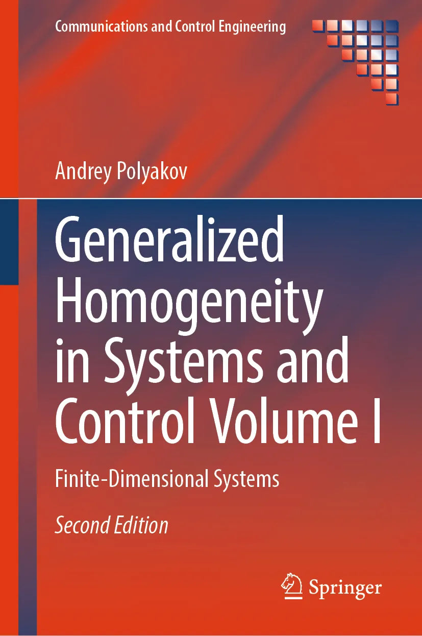 Cover: Generalized Homogeneity in Systems and Control Volume I (E-Book) von Andrey Polyakov