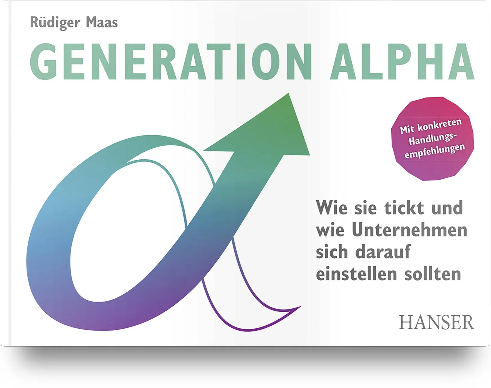 Buchcover von 'Generation Alpha' - Gebundene Ausgabe von Rüdiger Maas