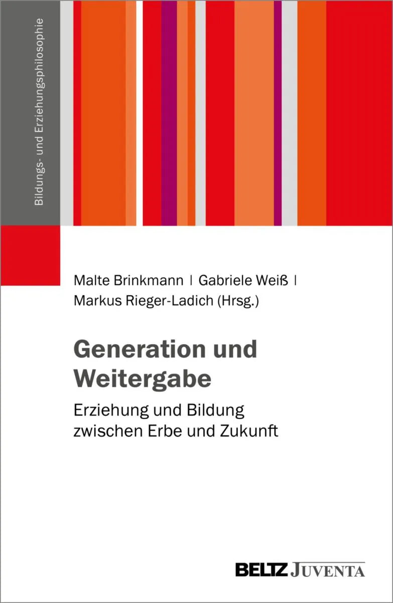 Cover: Generation und Weitergabe (E-Book) von Malte Brinkmann