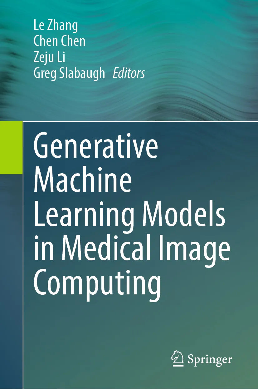 Cover: Generative Machine Learning Models in Medical Image Computing (E-Book)